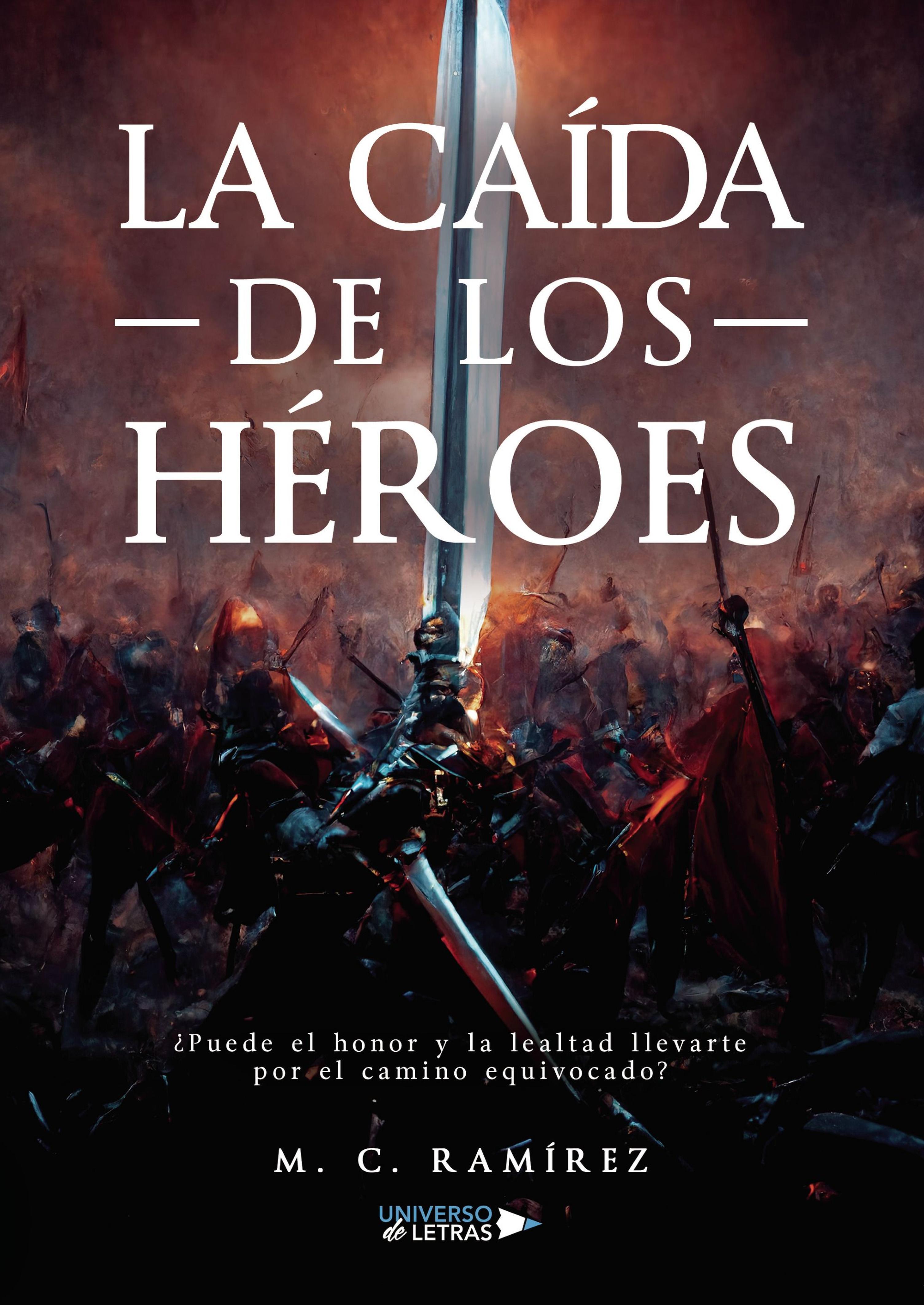 LA CAÍDA DE LOS HÉROES