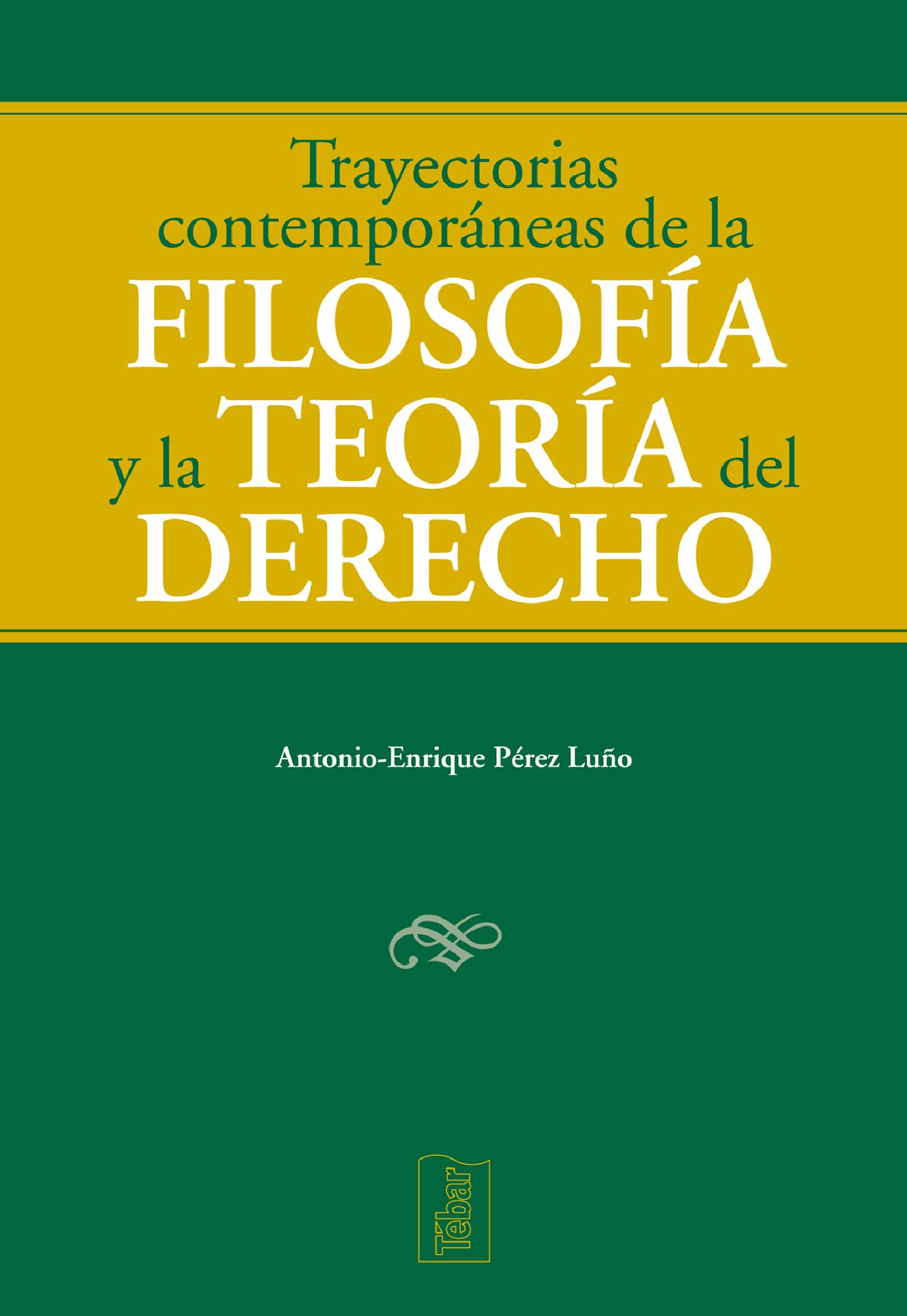 TRAYECTORIAS CONTEMPORÁNEAS DE LA FILOSOFÍA DEL DERECHO