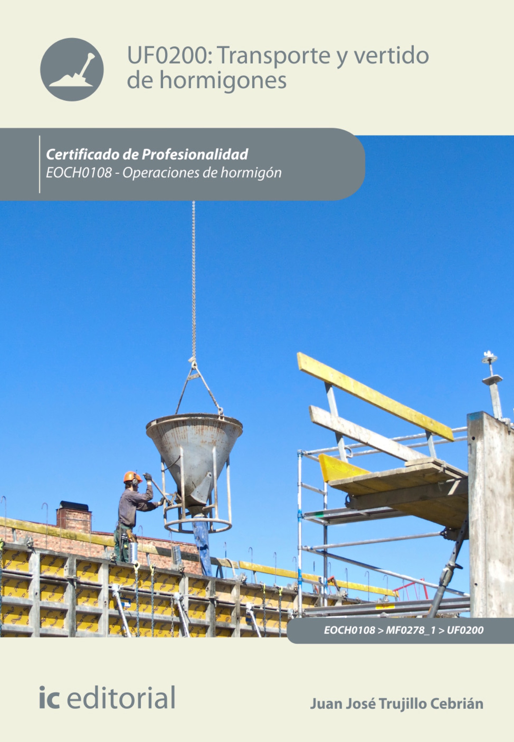 TRANSPORTE Y VERTIDO DE HORMIGONES. EOCH0108 