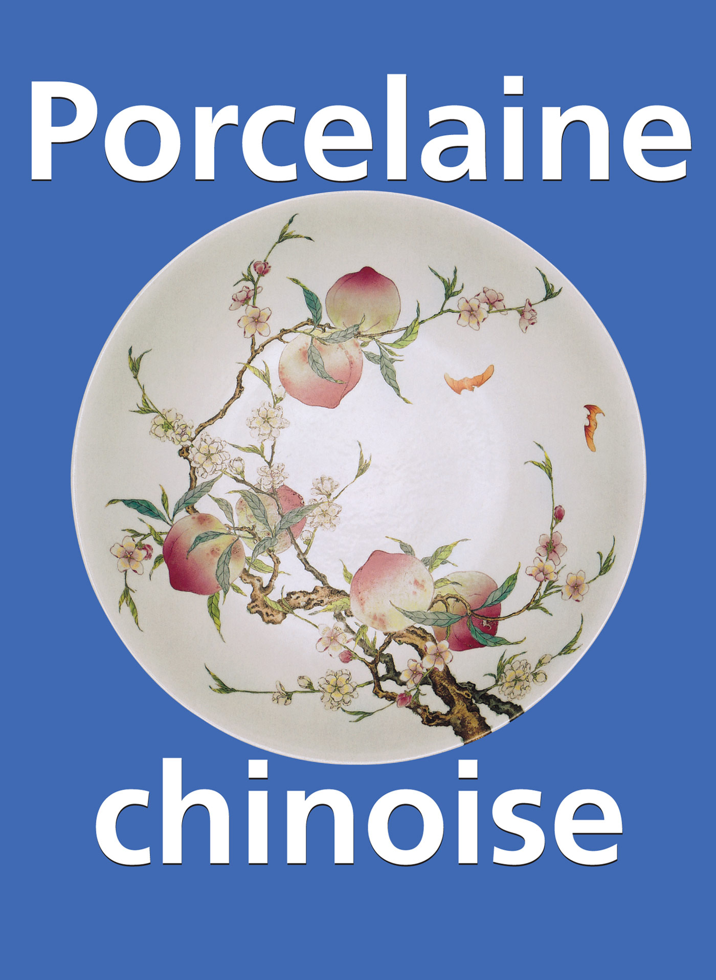 PORCELAINE CHINOISE