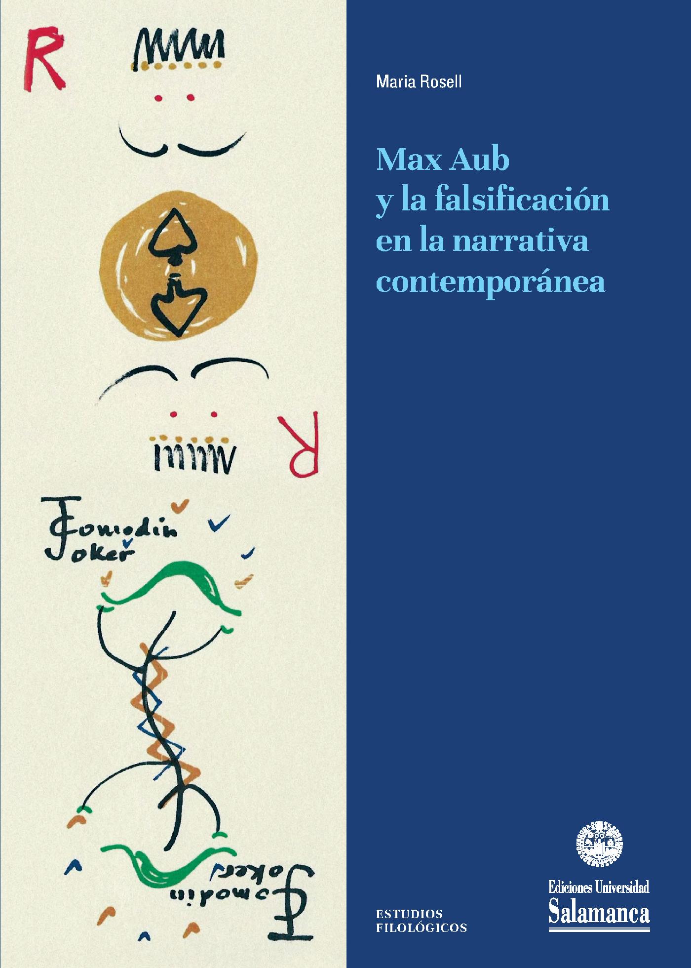 MAX AUB Y LA FALSIFICACIÛN EN LA NARRATIVA CONTEMPOR·NEA