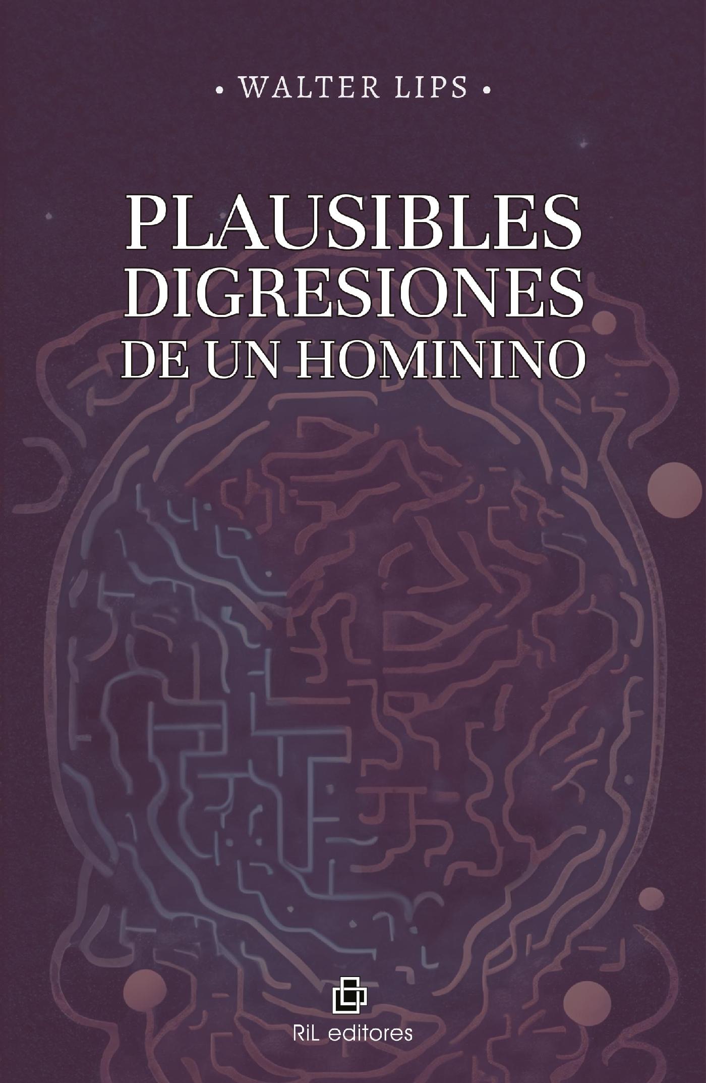 PLAUSIBLES DIGRESIONES DE UN HOMININO