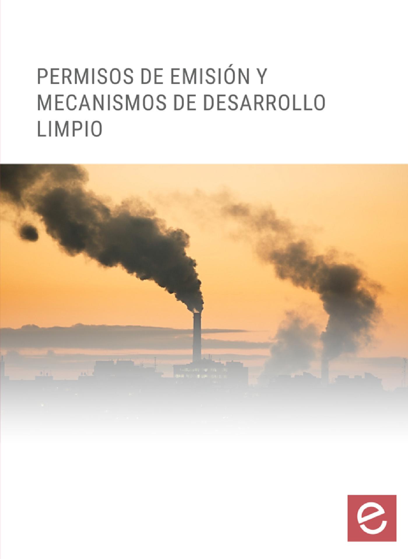 PERMISOS DE EMISIÓN Y MECANISMOS DE DESARROLLO LIMPIO