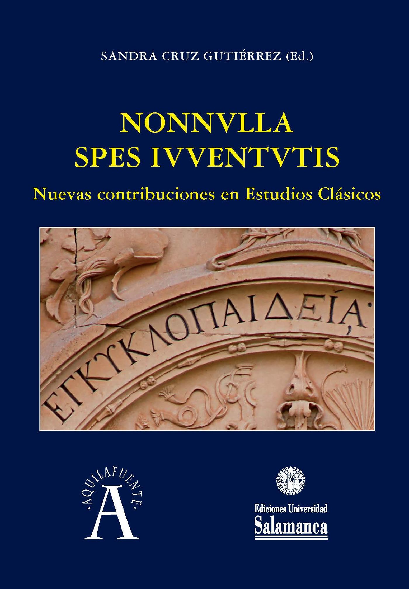 NONNVLLA SPES IVVENTVTIS: NUEVAS CONTRIBUCIONES EN ESTUDIOS CL·SICOS