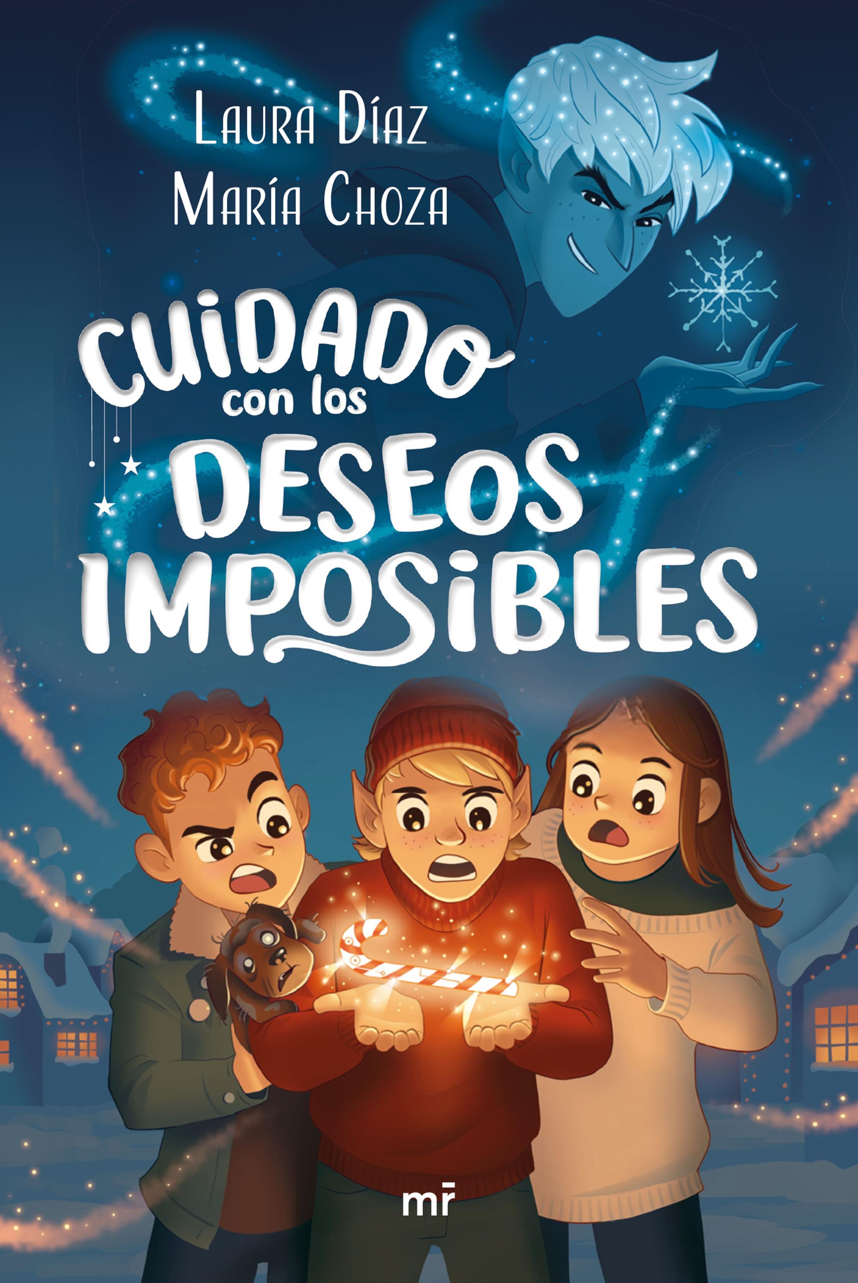 CUIDADO CON LOS DESEOS IMPOSIBLES