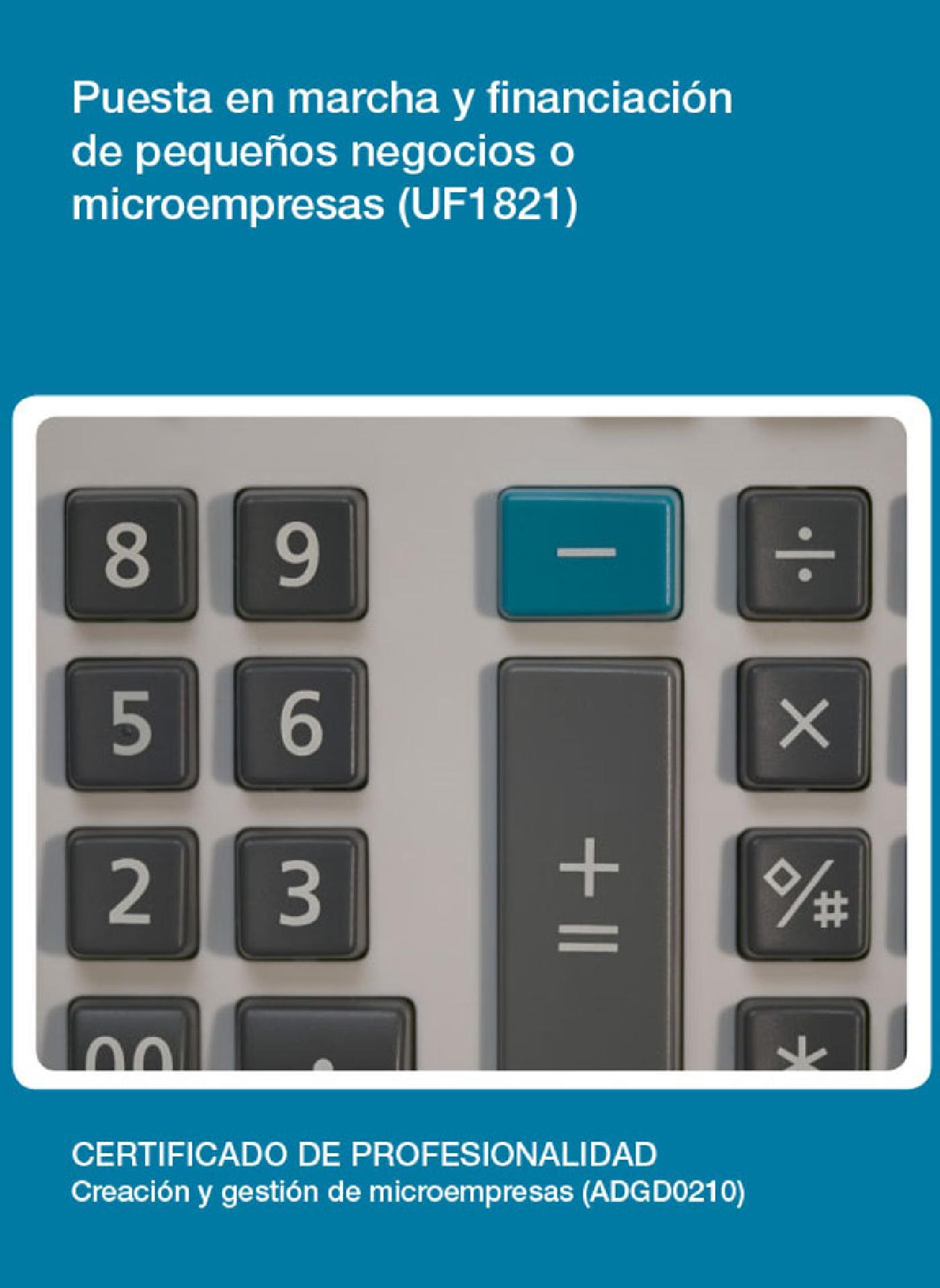 UF1821 - PUESTA EN MARCHA Y FINANCIACIÓN DE PEQUEÑOS NEGOCIOS O MICROEMPRESAS