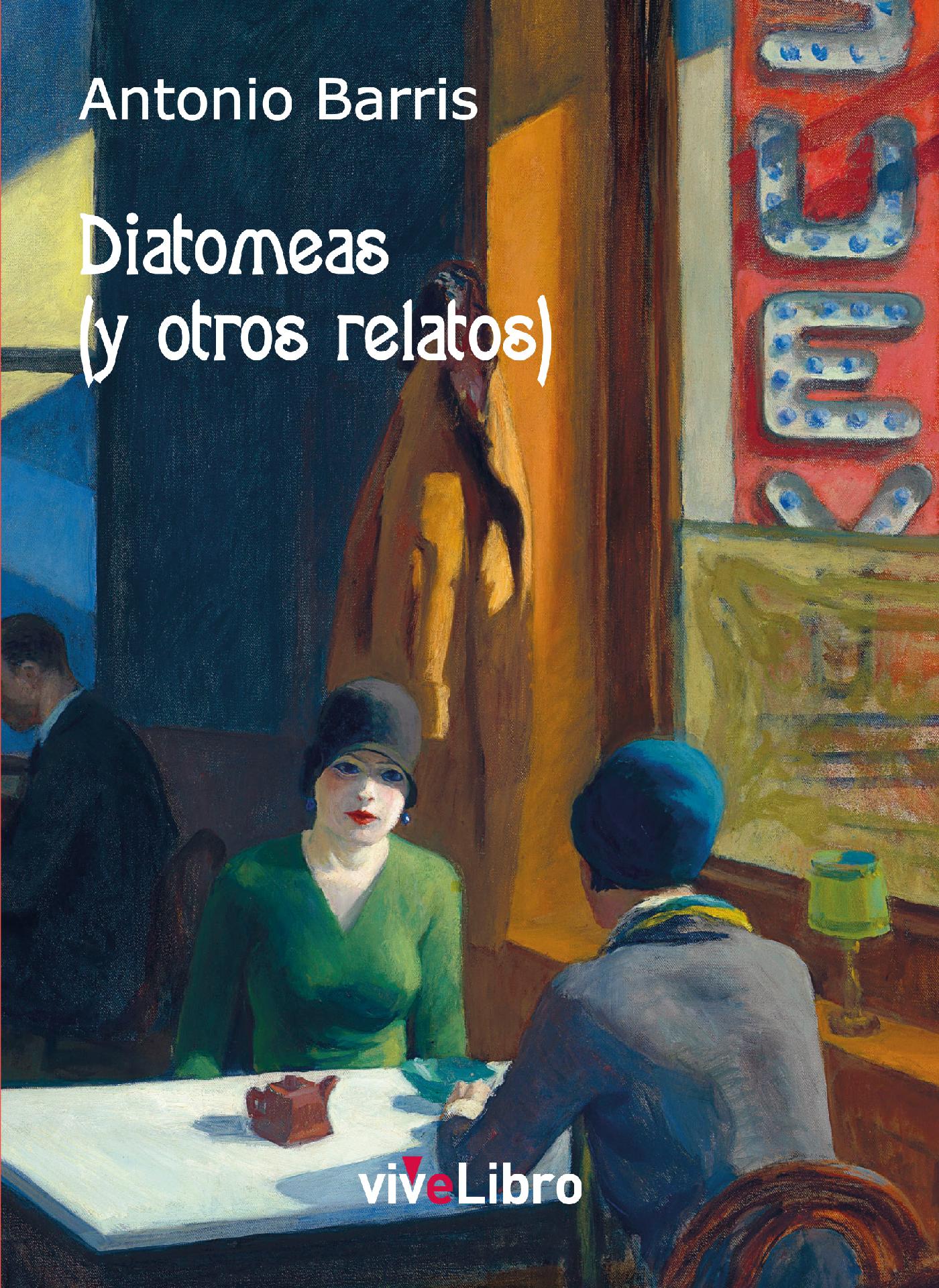 DIATOMEAS (Y OTROS RELATOS)