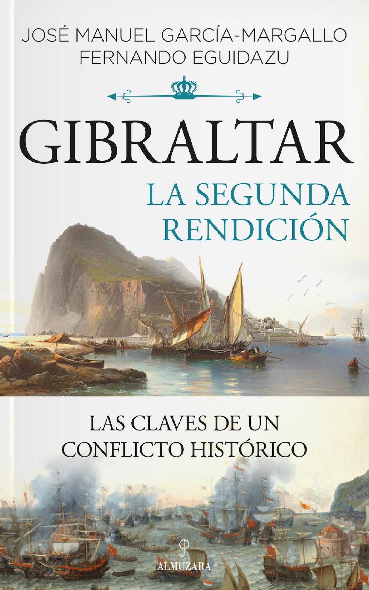 GIBRALTAR. LA SEGUNDA RENDICIÓN