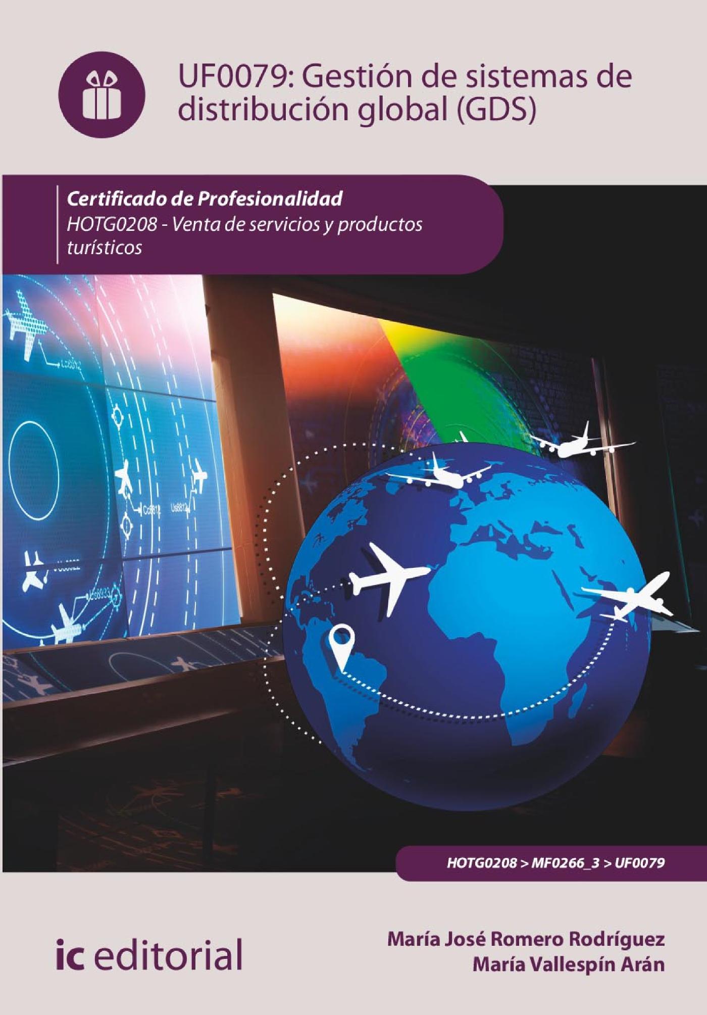 GESTIÓN DE SISTEMAS DE DISTRIBUCIÓN GLOBAL (GDS). HOTG0208