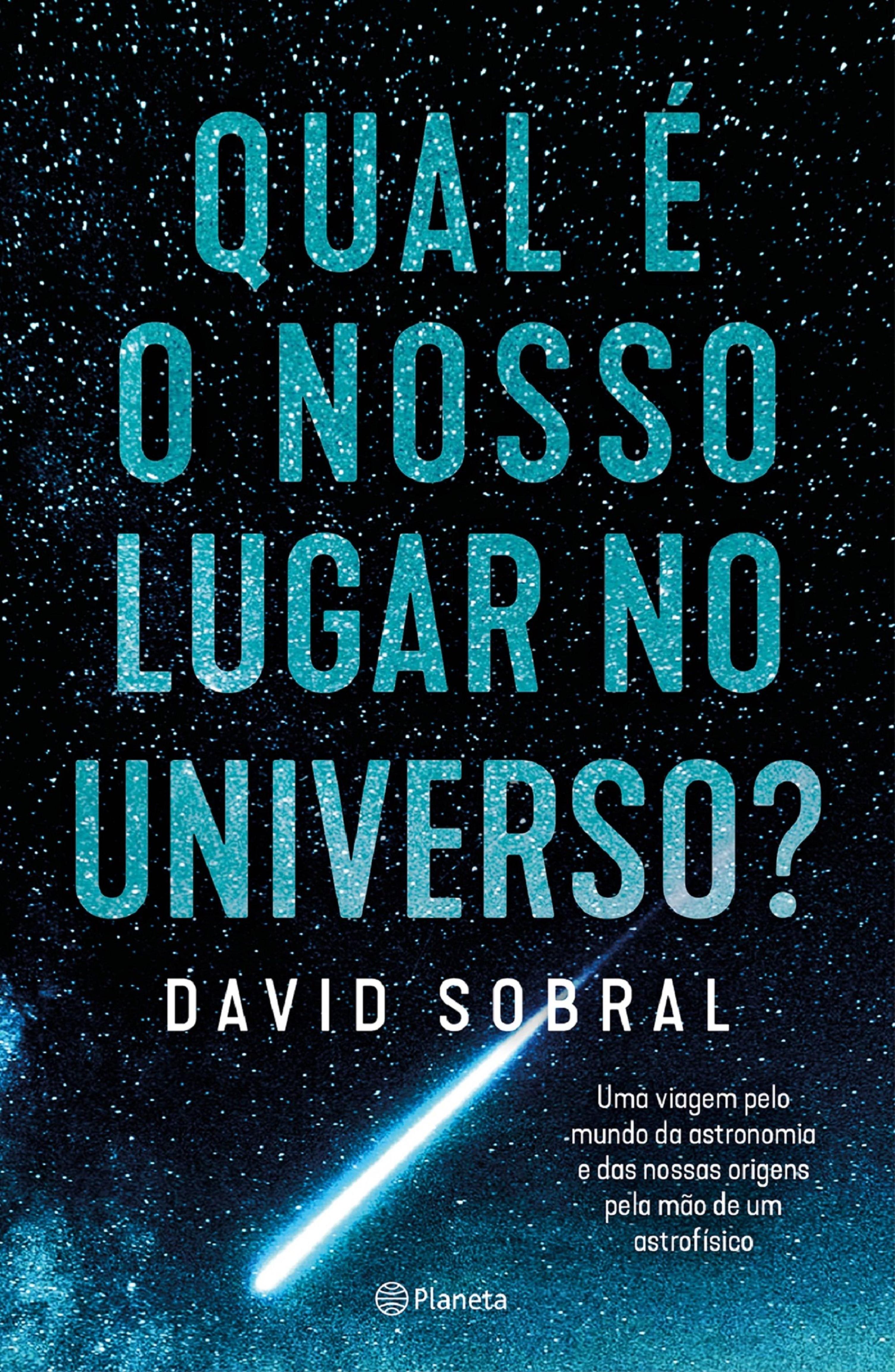 QUAL É O NOSSO LUGAR NO UNIVERSO