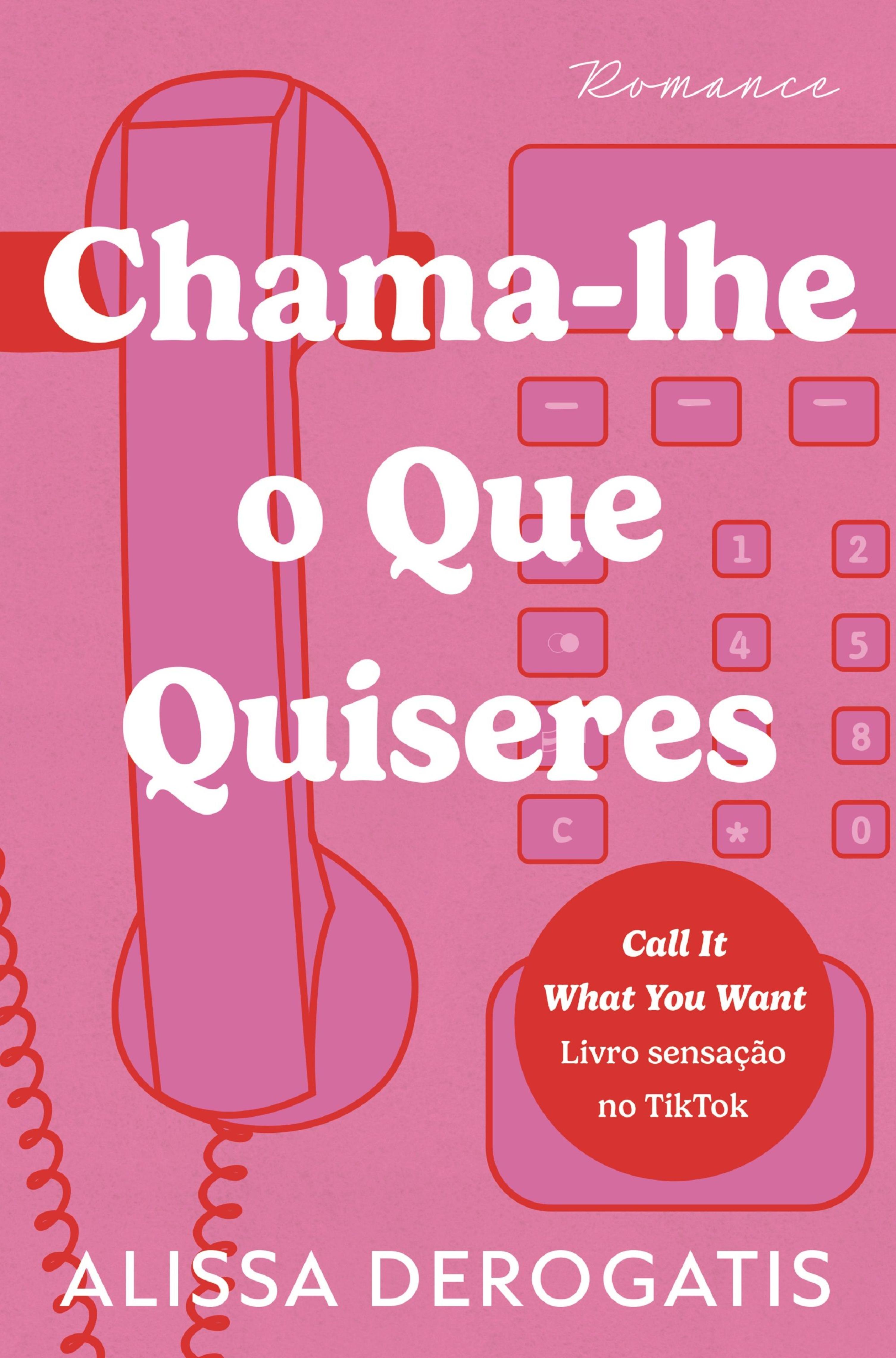 CHAMA-LHE O QUE QUISERES