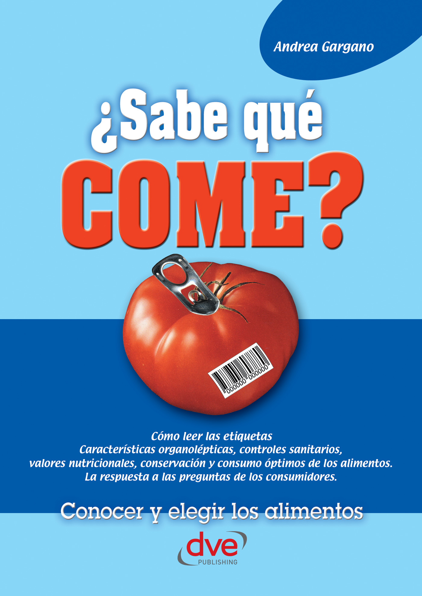 ¿SABE QUÉ COME?