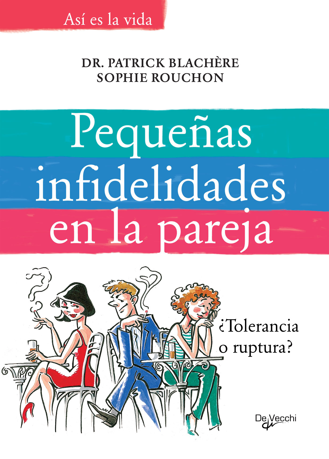 PEQUEÑAS INFIDELIDADES EN LA PAREJA