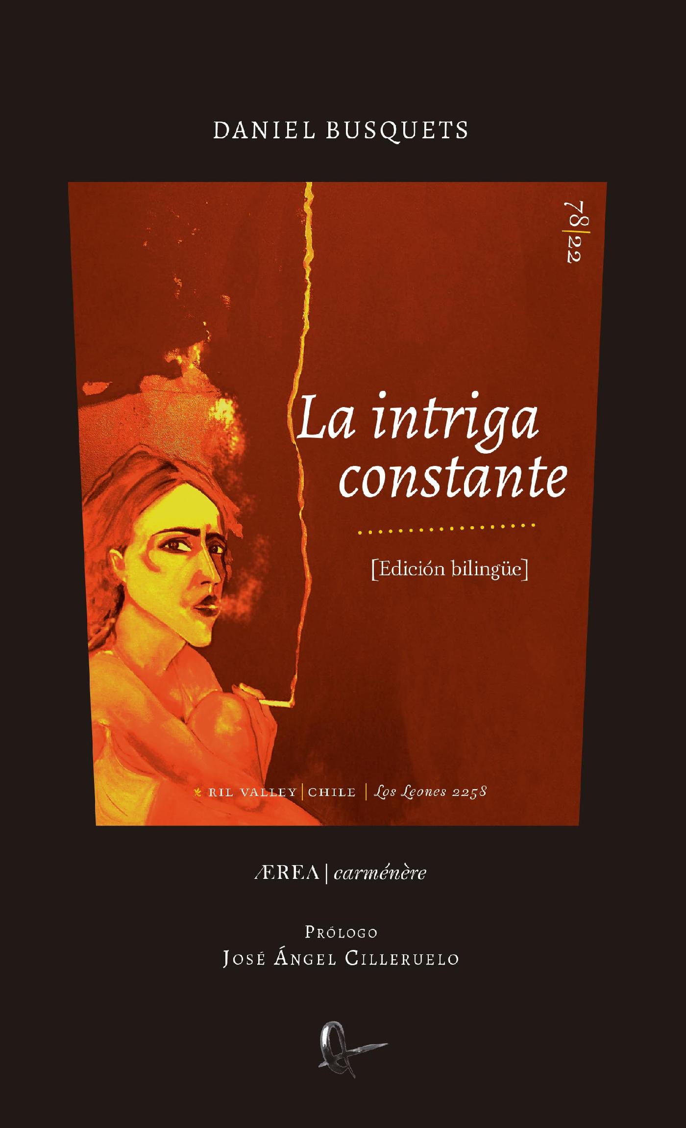 LA INTRIGA CONSTANTE. TRILOGIA POETICA (LA TRAMA PERFECTA, EL CLÍMAX, LOS AMBIENTES)