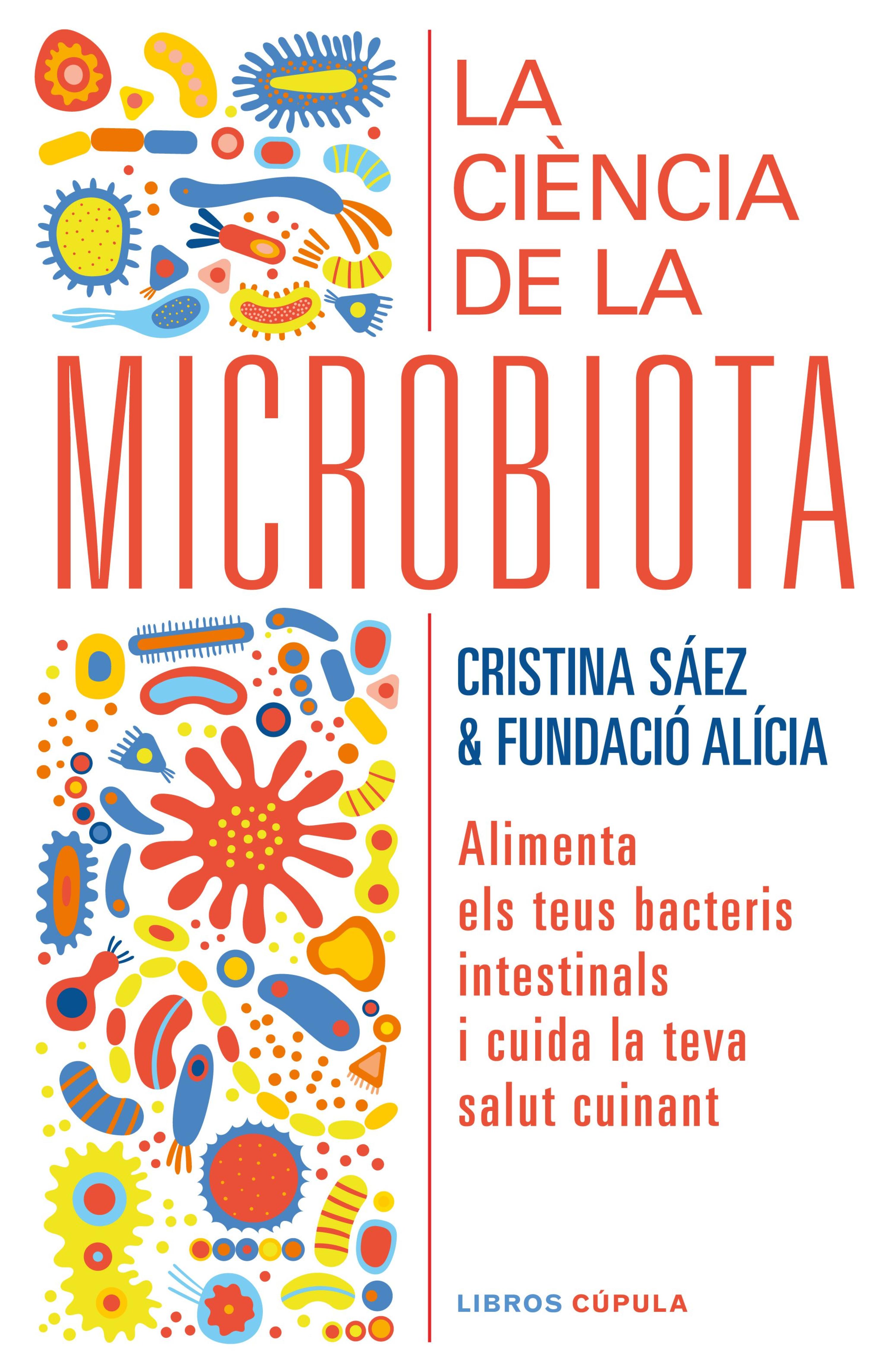 LA CIÈNCIA DE LA MICROBIOTA (EDICIÓ EN CATALÀ)