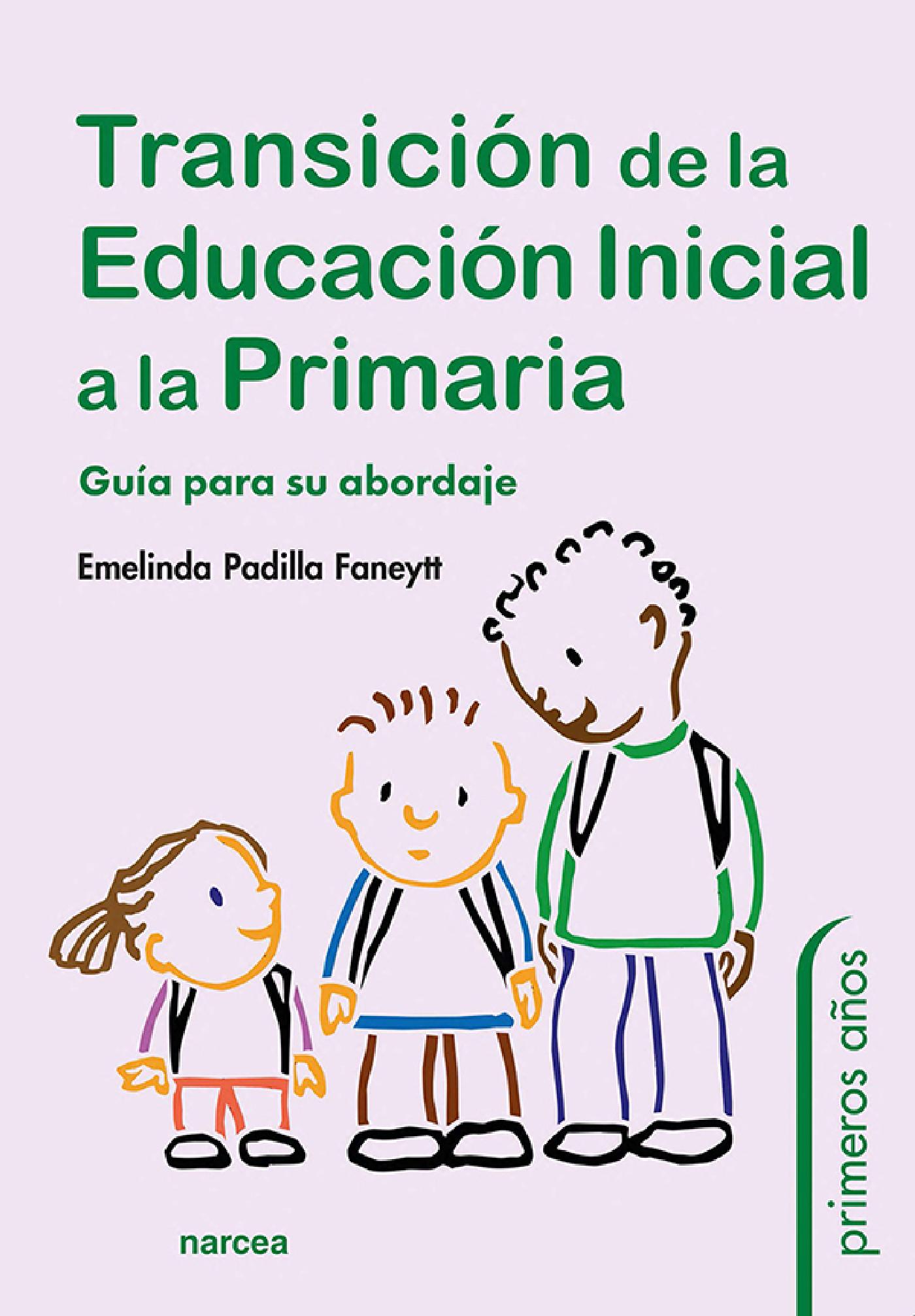 TRANSICIÓN DE LA EDUCACIÓN INICIAL A LA PRIMARIA
