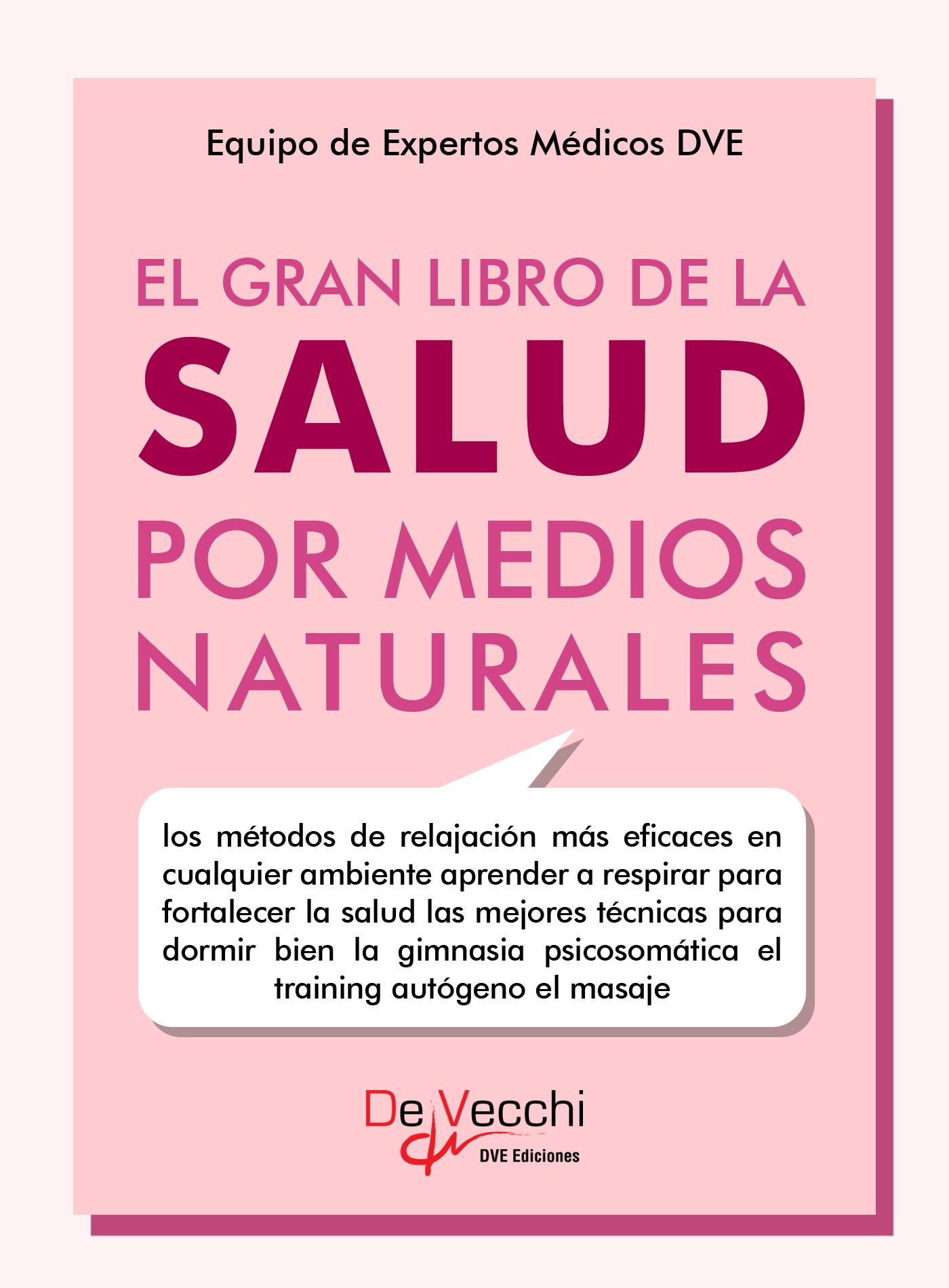 EL GRAN LIBRO DE LA SALUD POR MEDIOS NATURALES