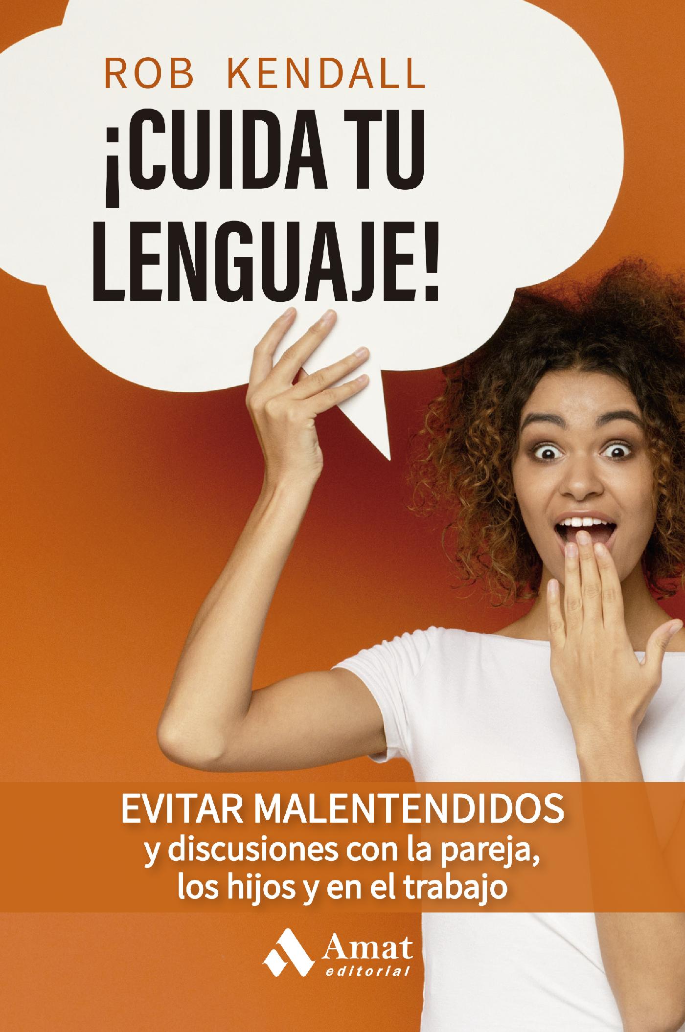 ¡CUIDA TU LENGUAJE!