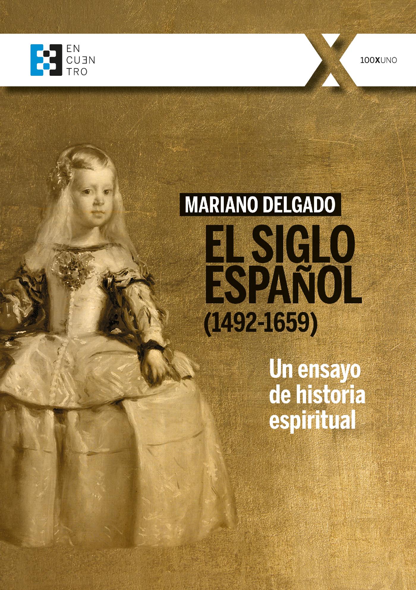 EL SIGLO ESPAÑOL (1492-1659)