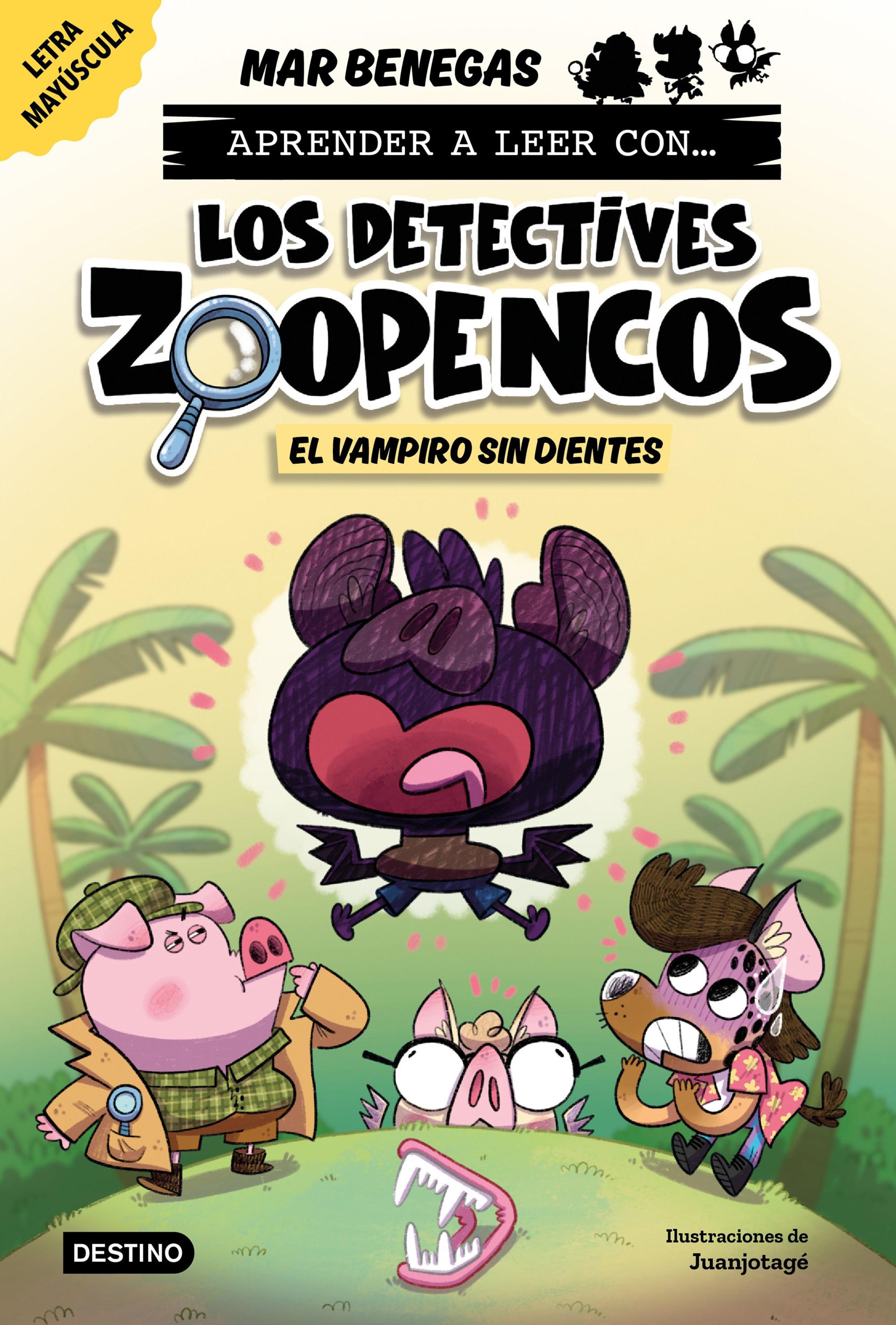 APRENDER A LEER CON... LOS DETECTIVES ZOOPENCOS 12. EL VAMPIRO SIN DIENTES