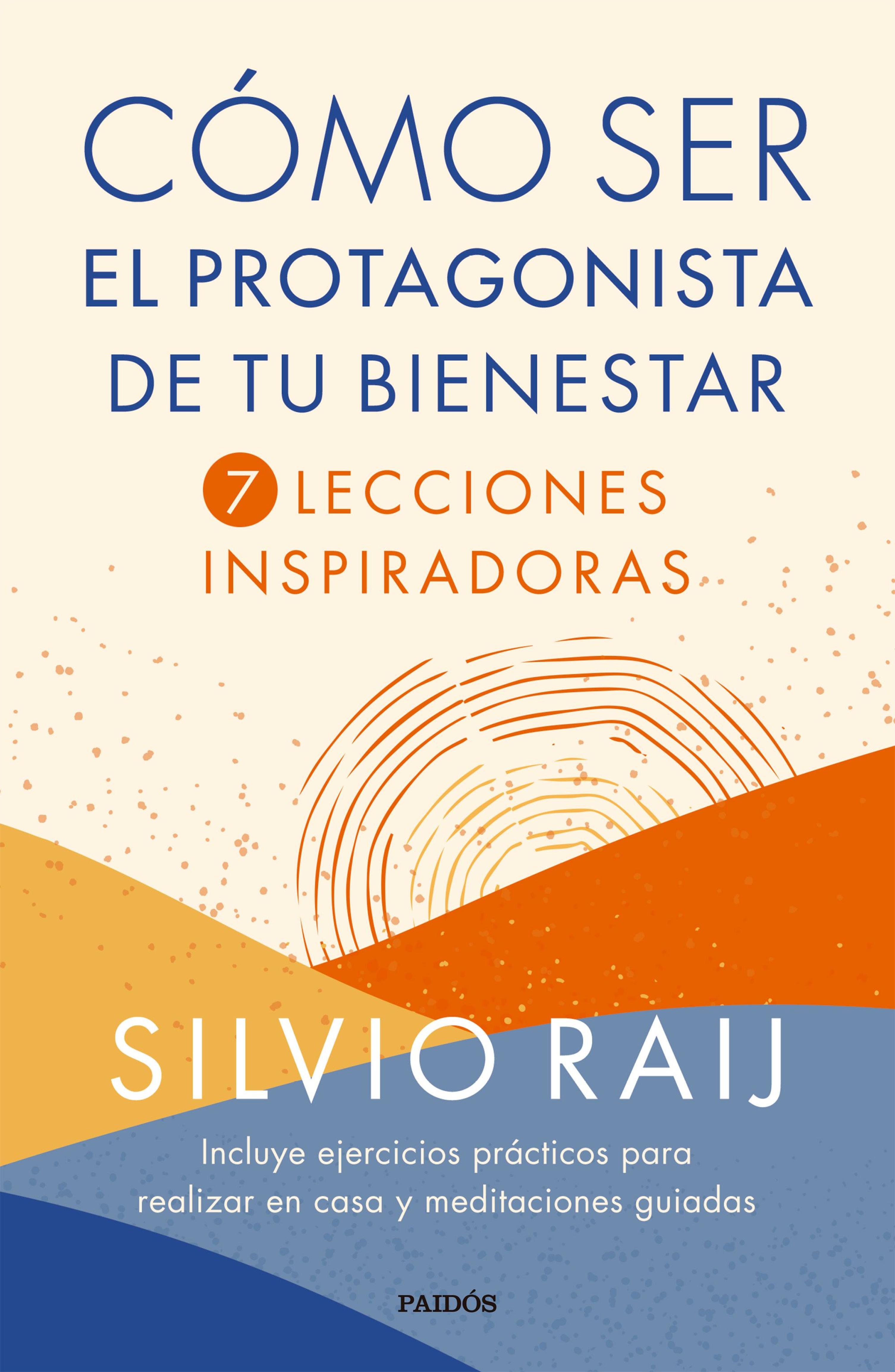 CÓMO SER EL PROTAGONISTA DE TU BIENESTAR