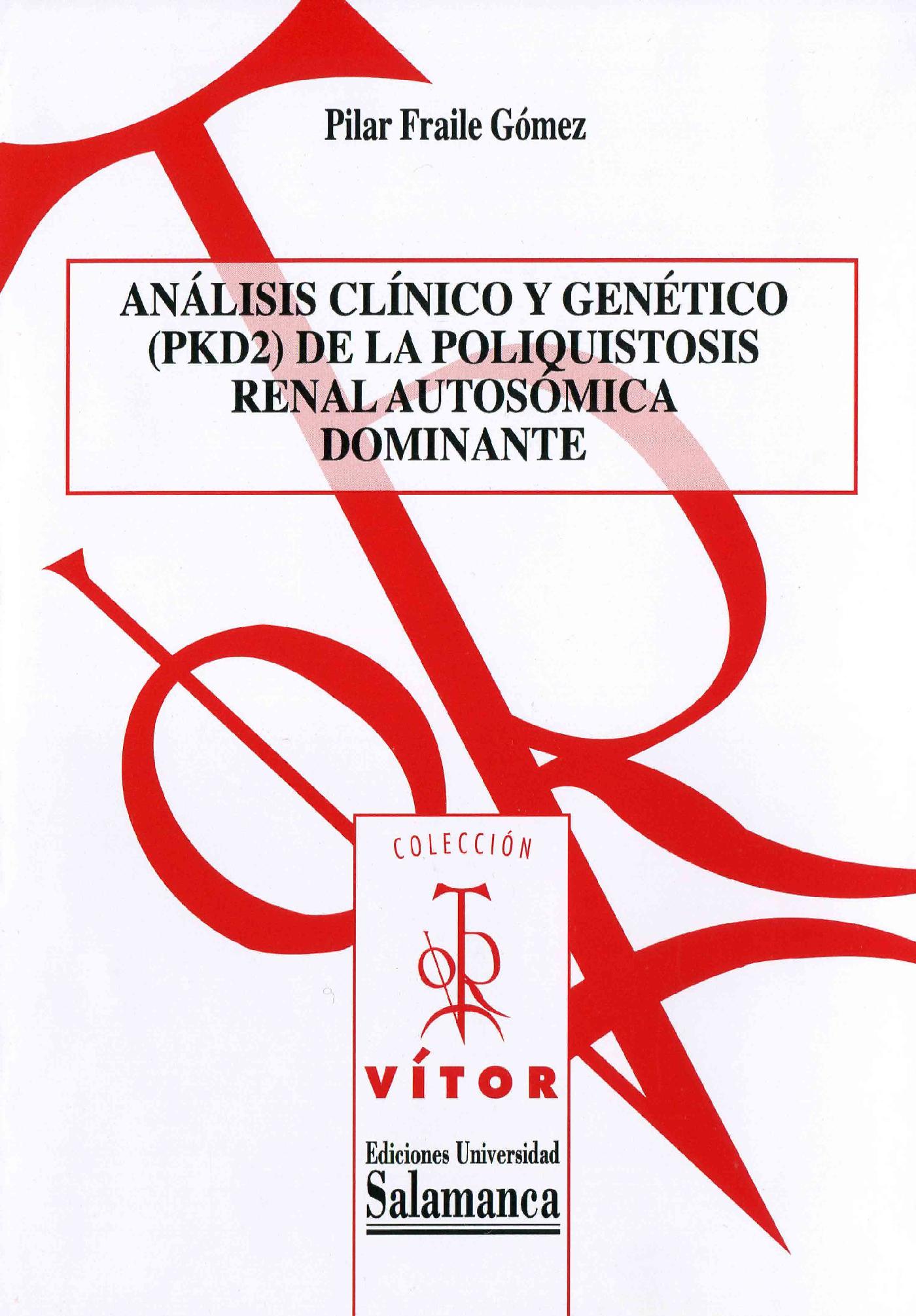 AN·LISIS CLÌNICO Y GENÈTICO (PKD2) DE LA POLIQUISTOSIS RENAL AUTOSÛMICA DOMINANTE