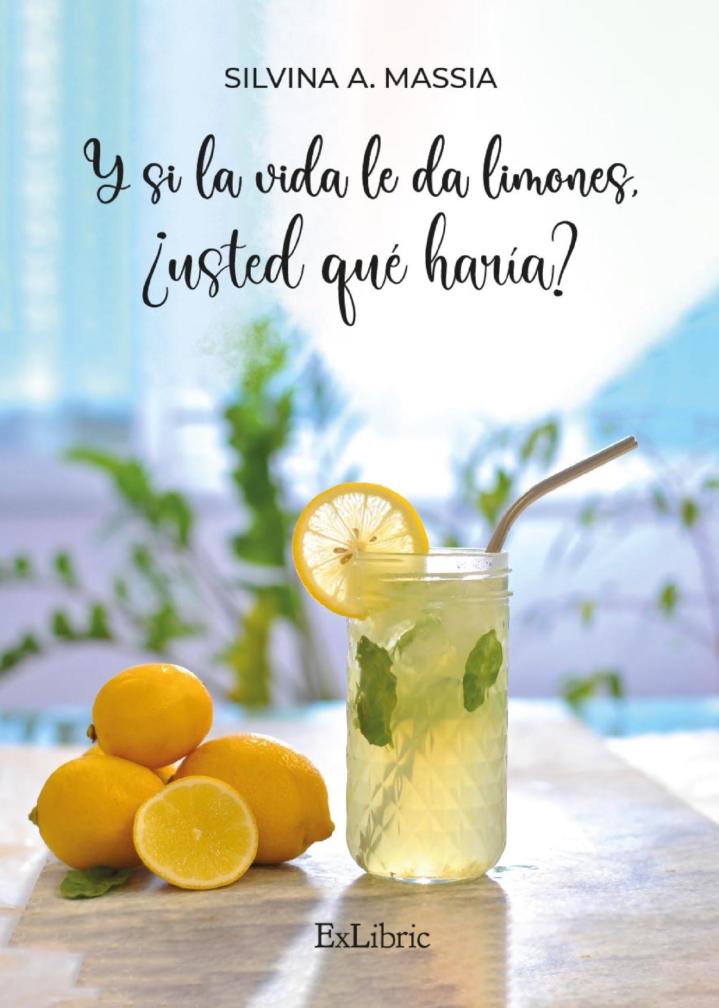 Y SI LA VIDA LE DA LIMONES, ¿USTED QUÉ HARÍA?