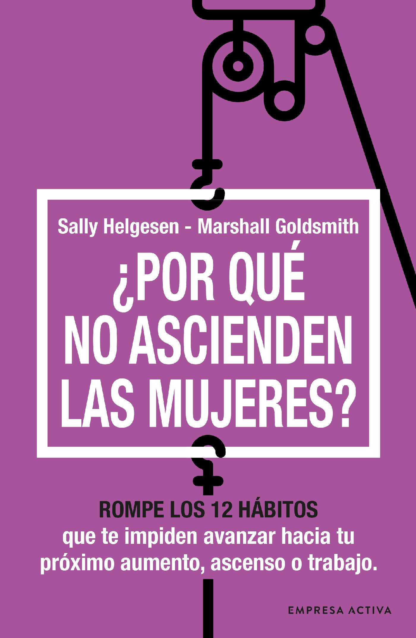 ¿POR QUÉ NO ASCIENDEN LAS MUJERES?
