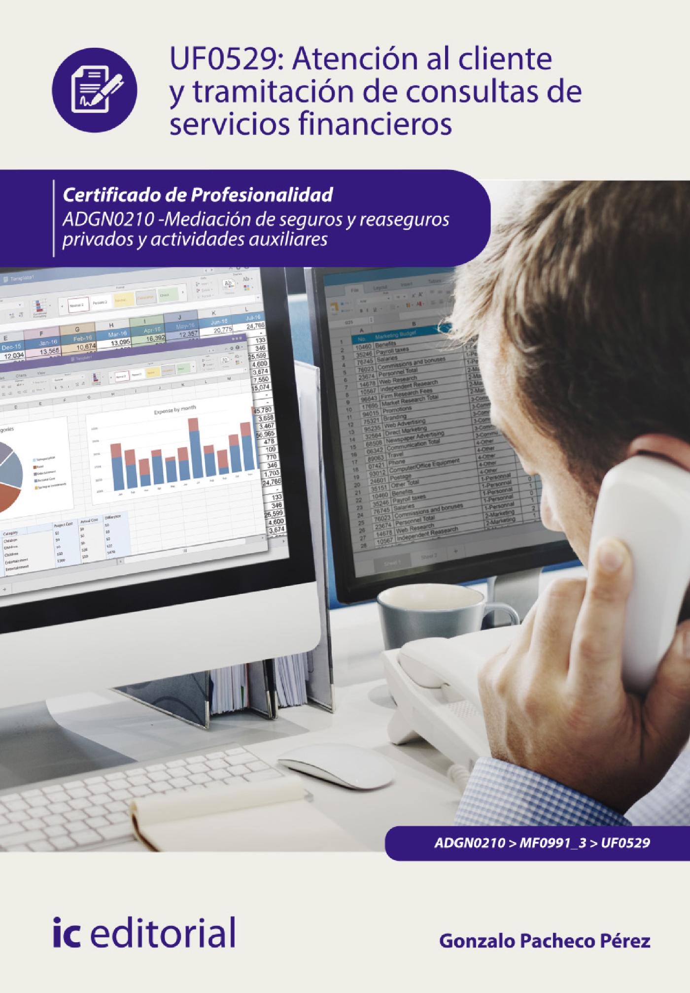 ATENCIÓN AL CLIENTE Y TRAMITACIÓN DE CONSULTAS DE SERVICIOS FINANCIEROS. ADGN0210
