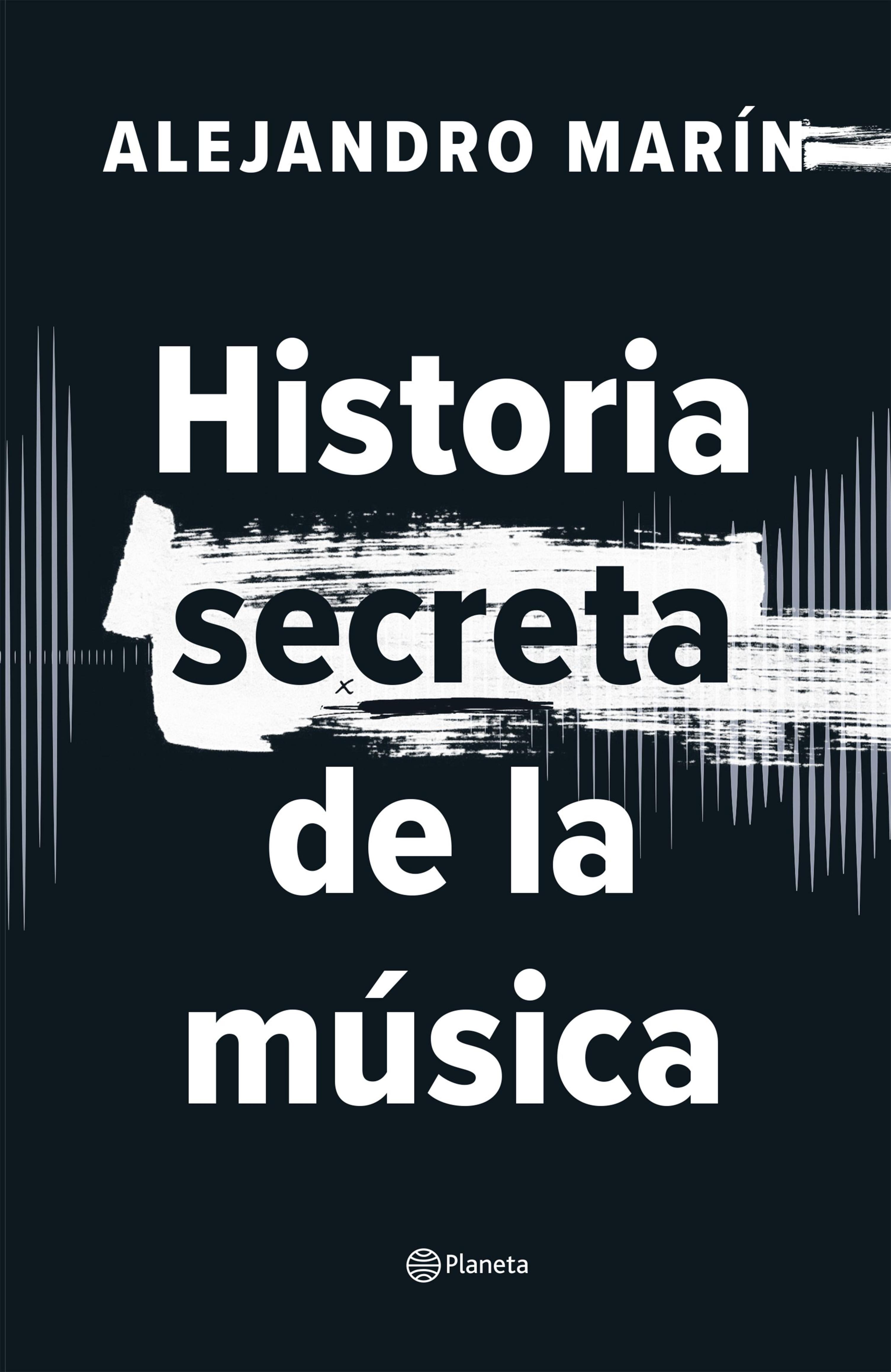 HISTORIA SECRETA DE LA MÚSICA