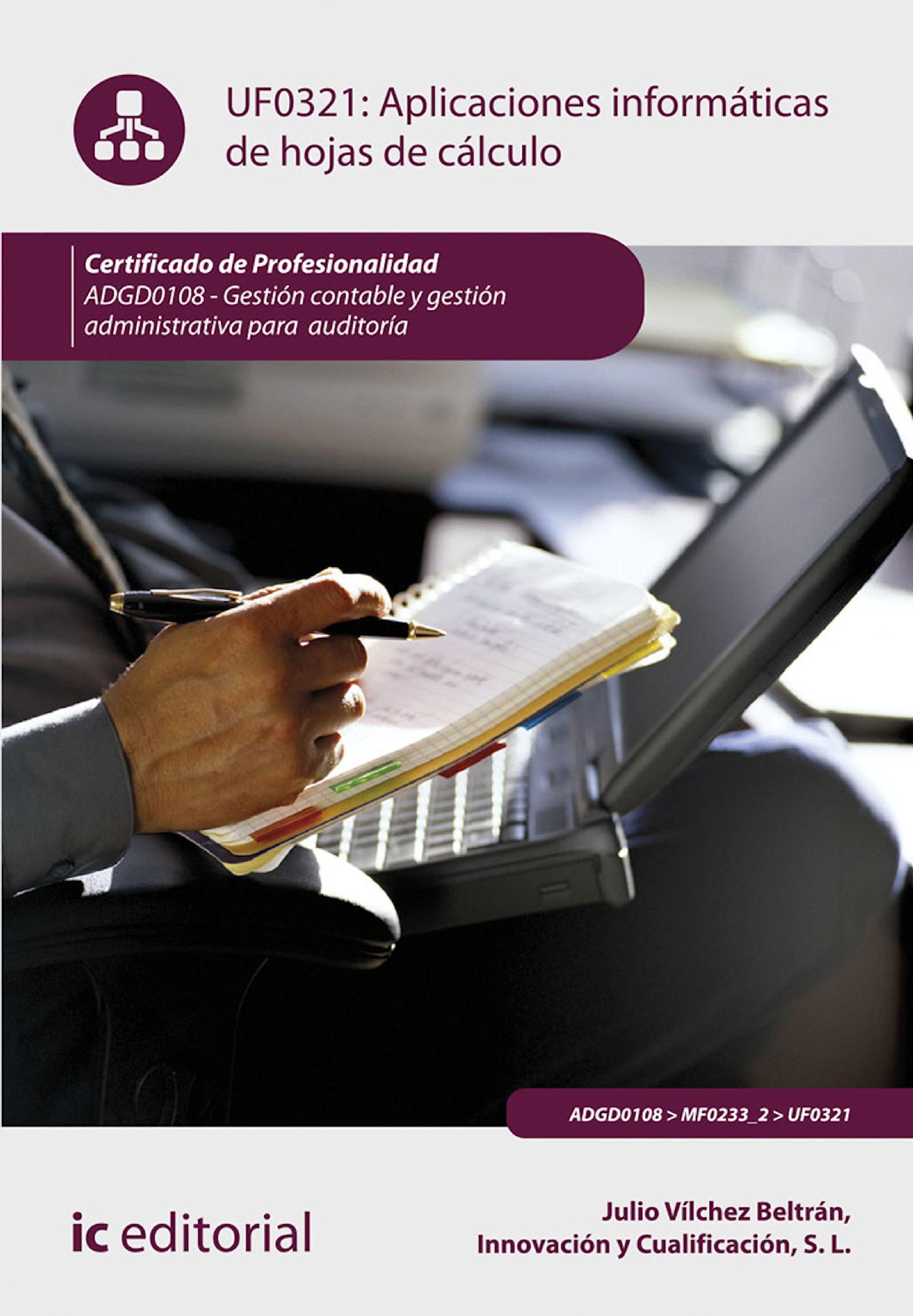 APLICACIONES INFORMÁTICAS DE HOJAS DE CÁLCULO. ADGD0108