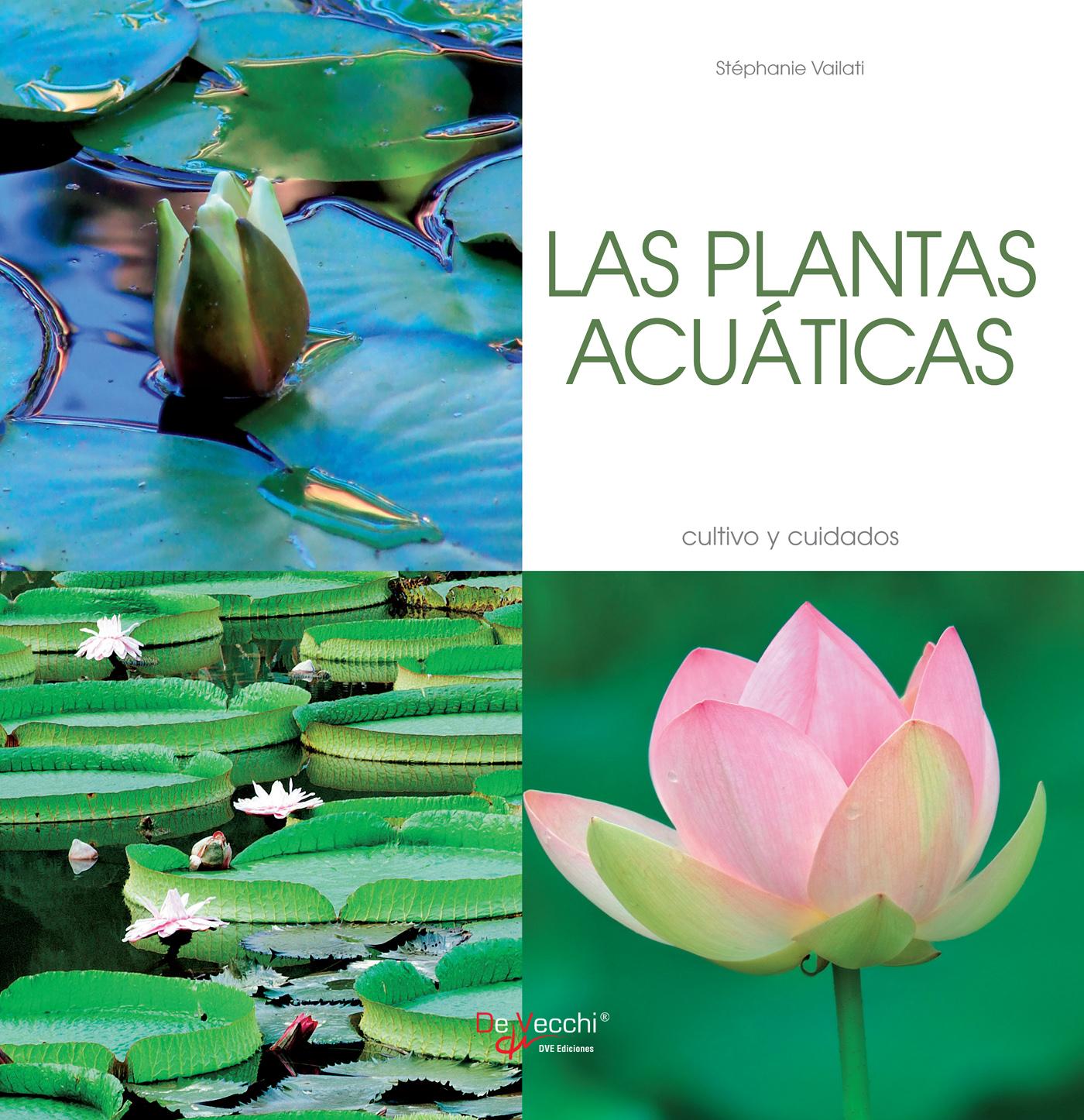 LAS PLANTAS ACUÁTICAS - CULTIVO Y CUIDADOS