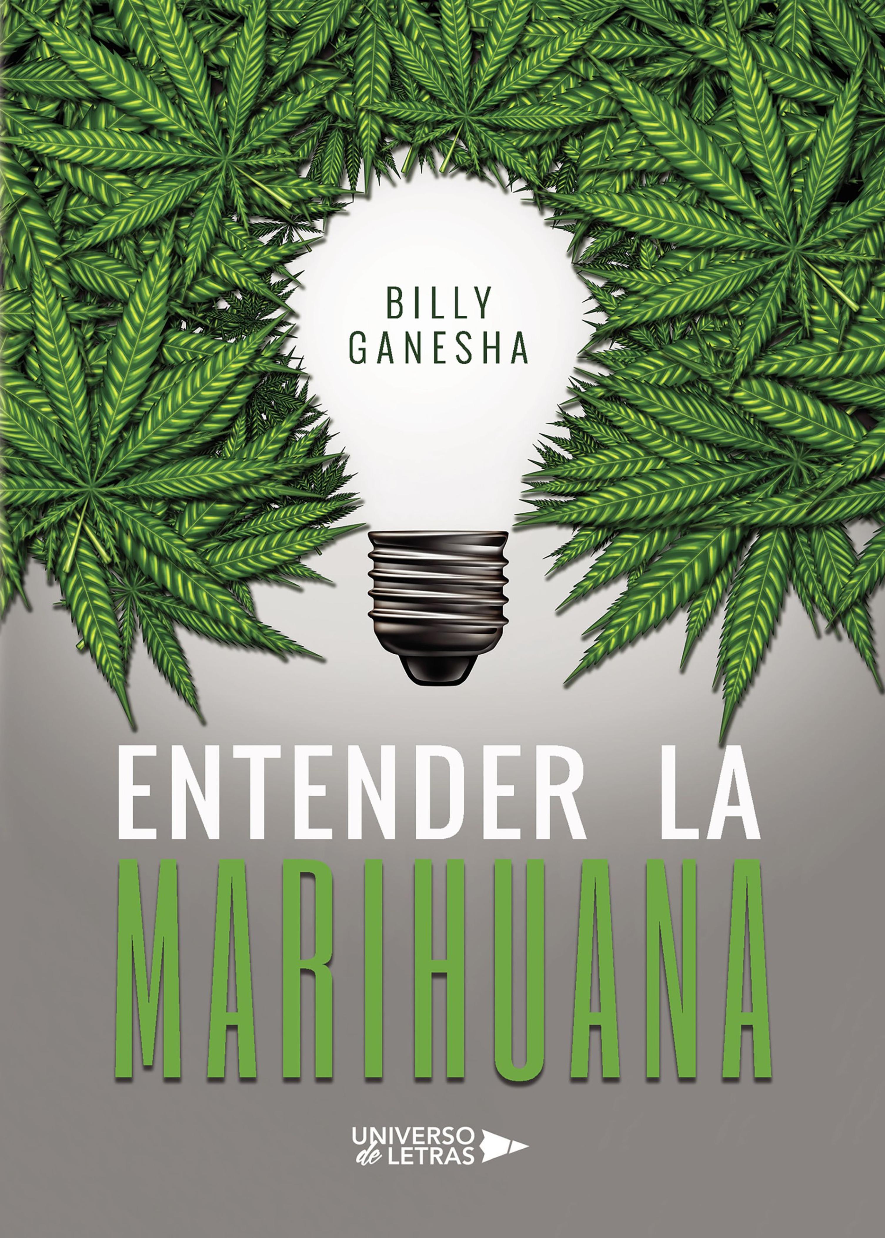 ENTENDER LA MARIHUANA