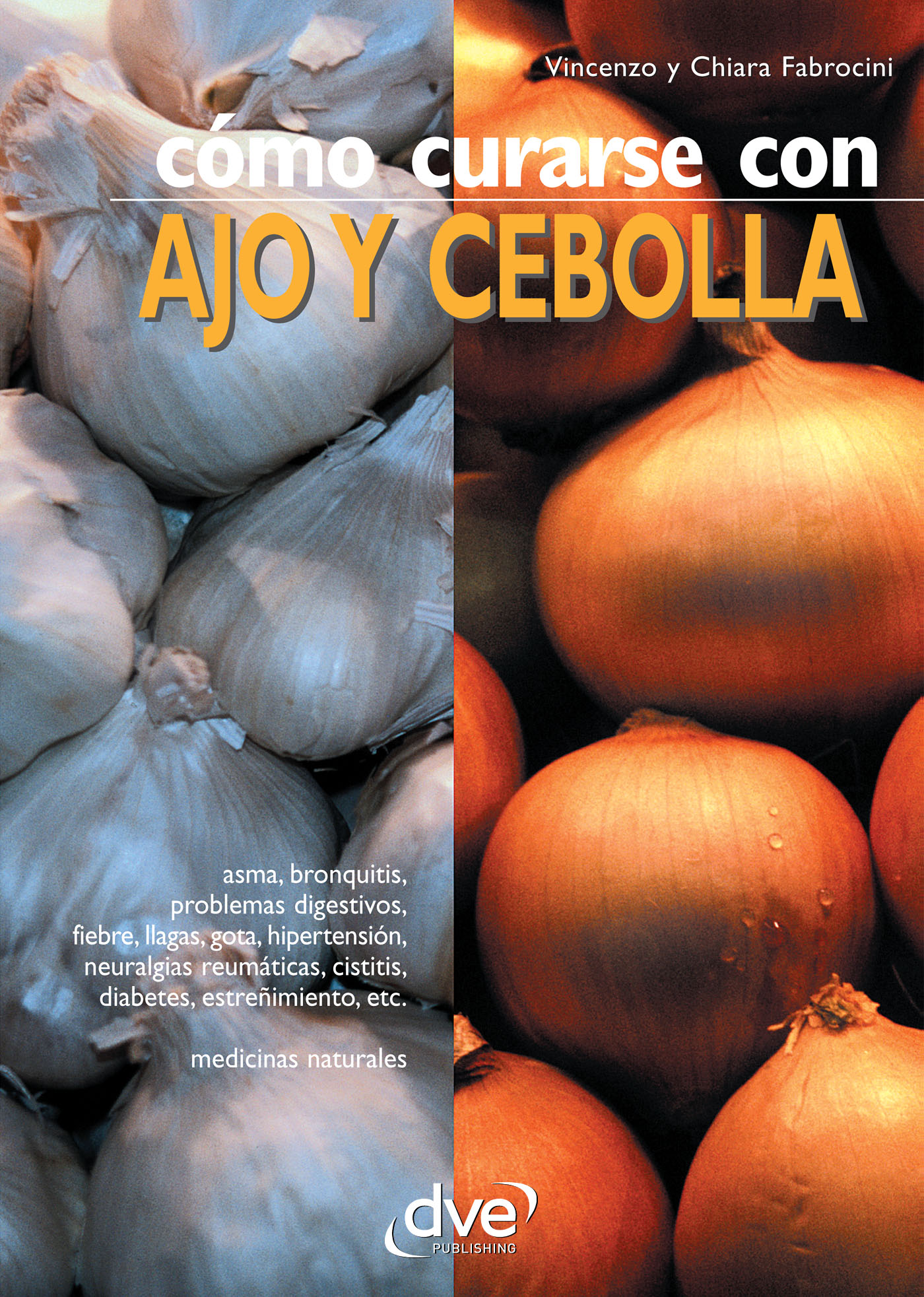 CÓMO CURARSE CON AJO Y CEBOLLA