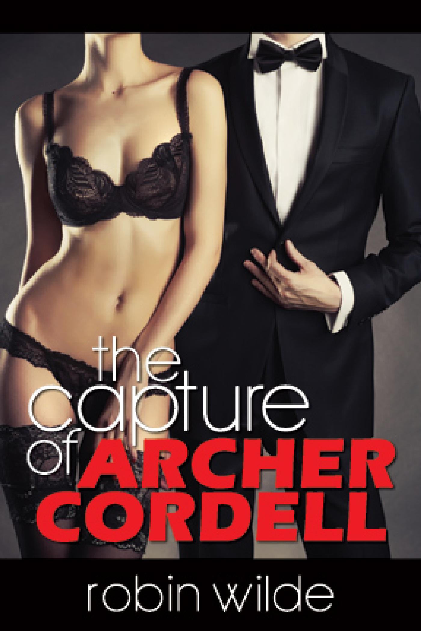THE CAPTURE OF ARCHER CORDELL