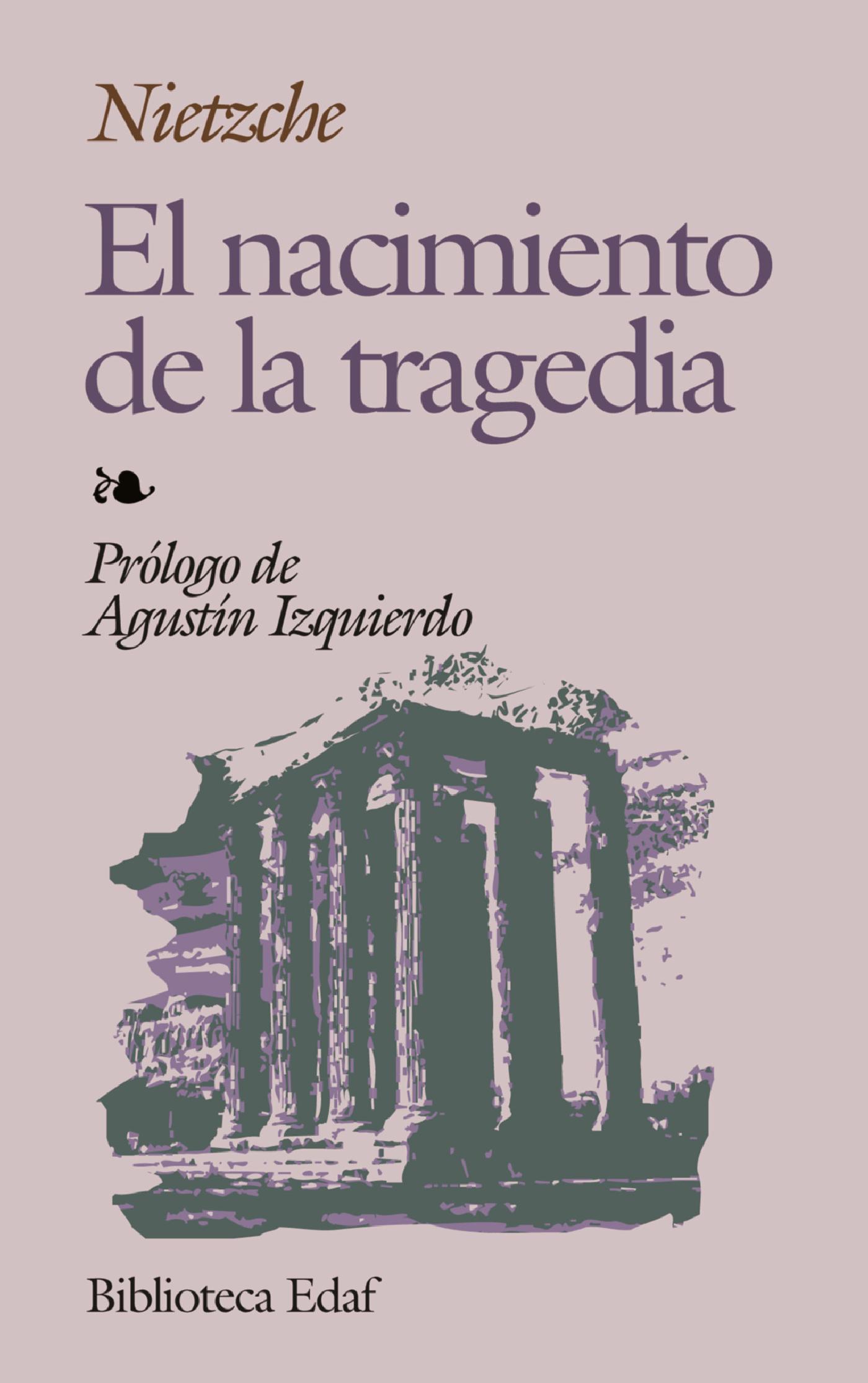 EL NACIMIENTO DE LA TRAGEDIA