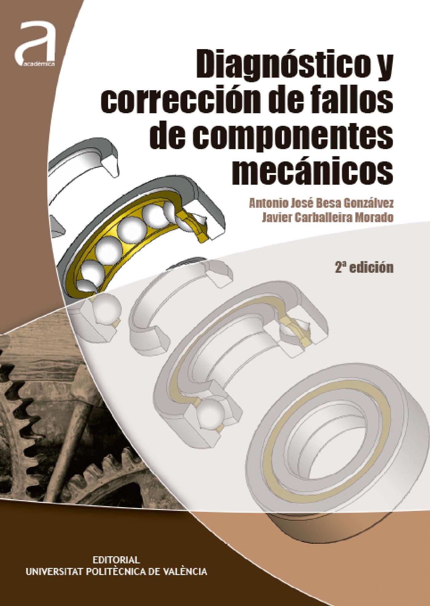 DIAGNÓSTICO Y CORRECCIÓN DE FALLOS DE COMPONENTES MECÁNICOS