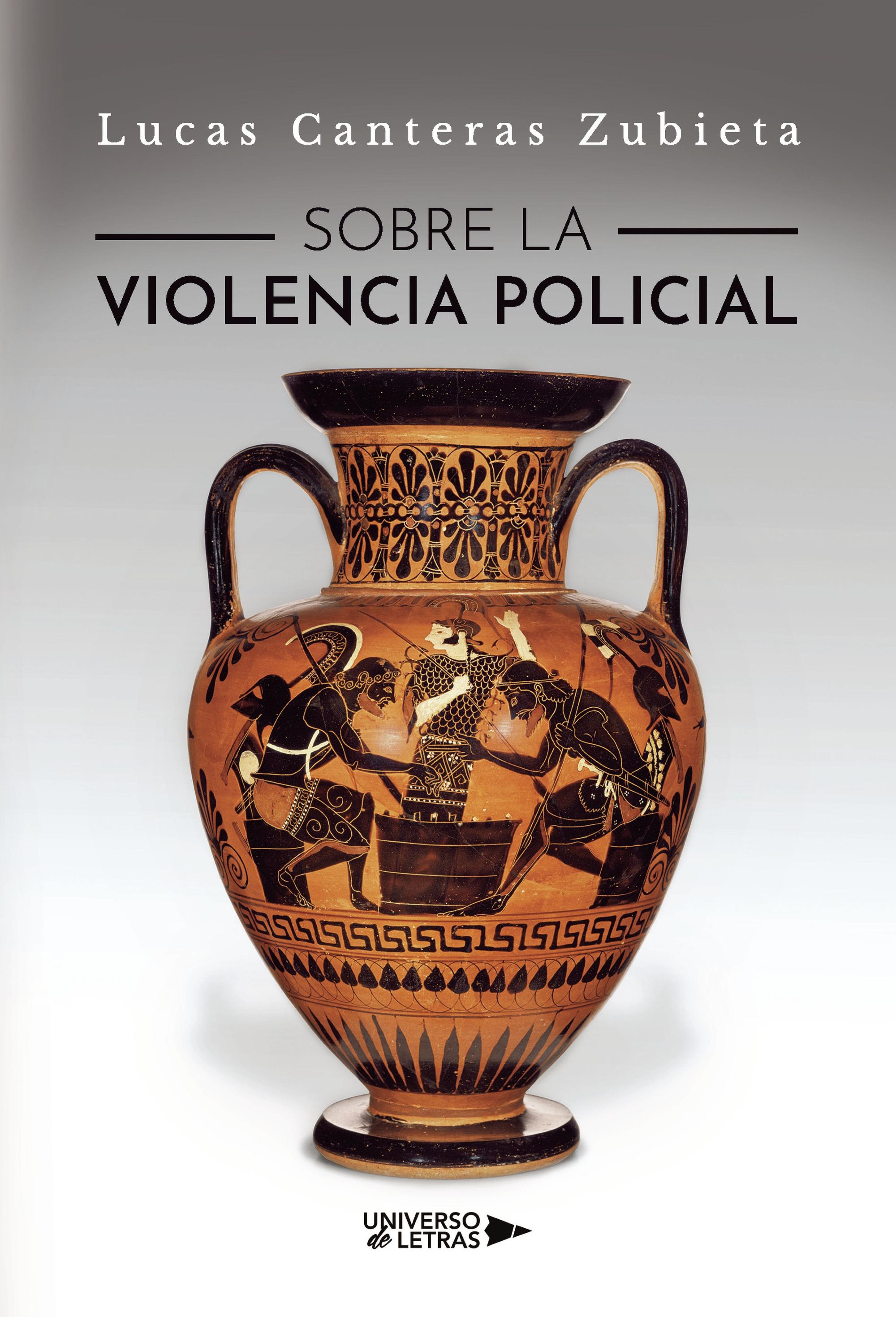 SOBRE LA VIOLENCIA POLICIAL