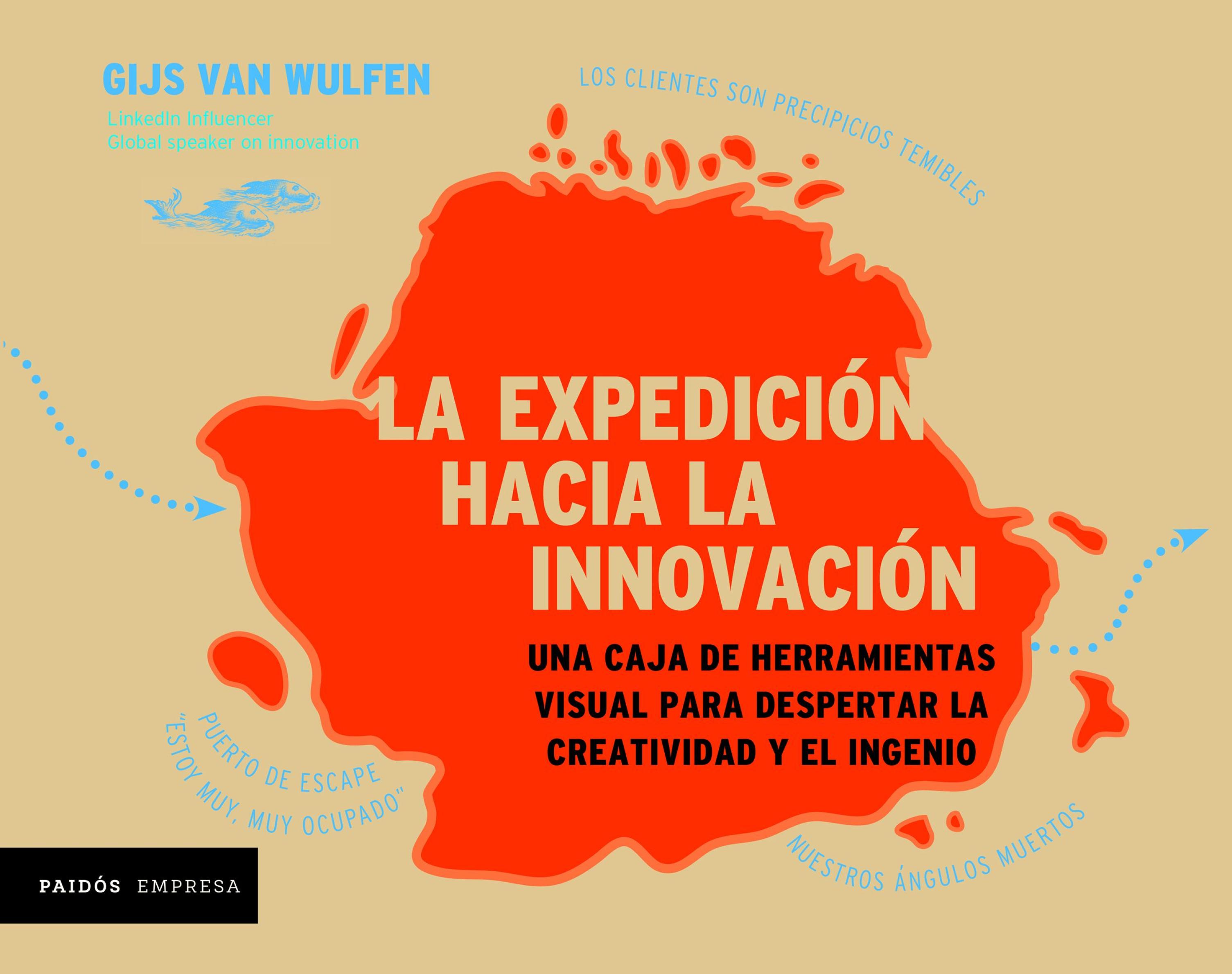 LA EXPEDICIÓN HACIA LA INNOVACIÓN (EDICIÓN MEXICANA)