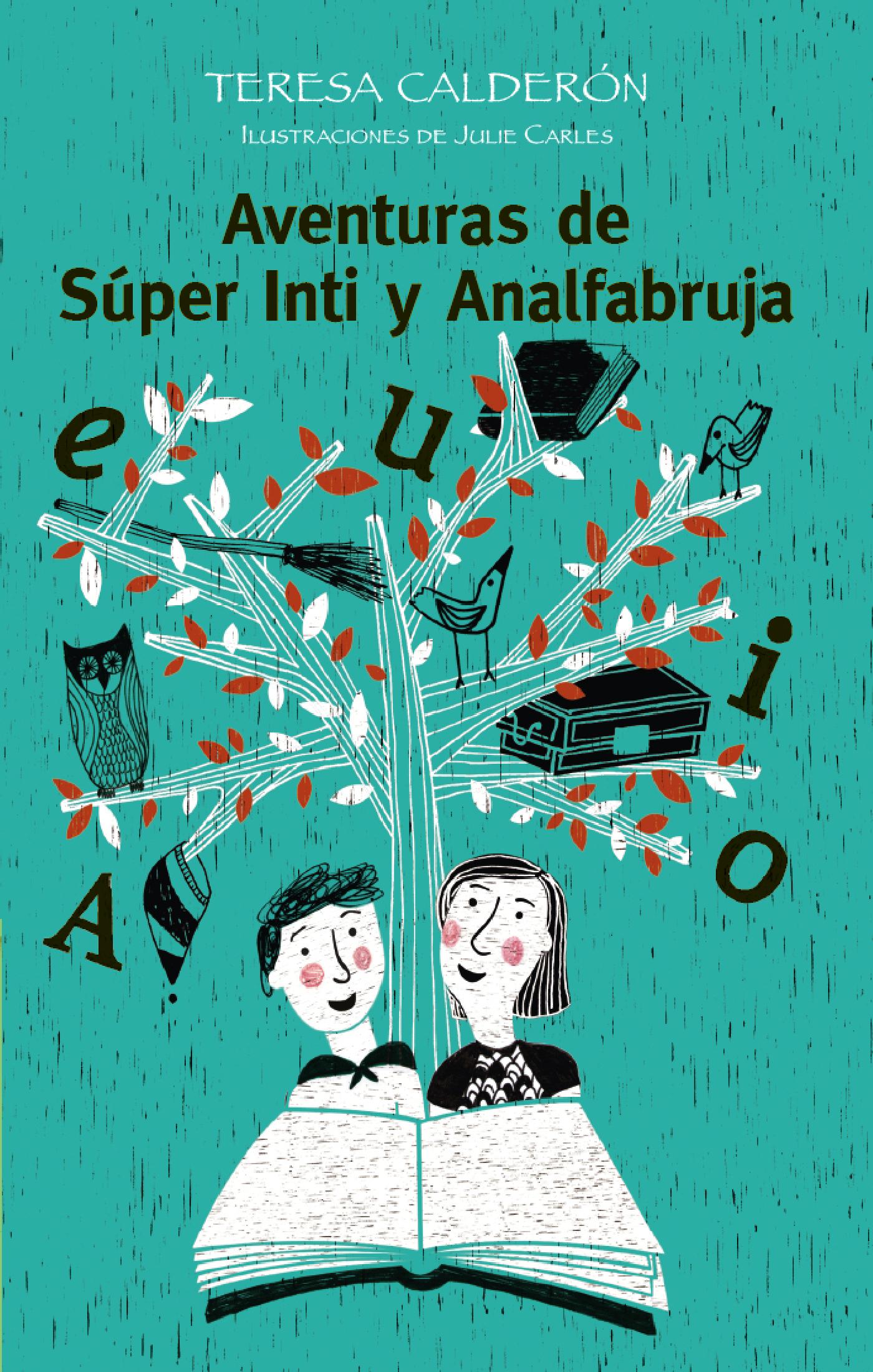 AVENTURAS DE SÚPER INTI Y ANALFABRUJA