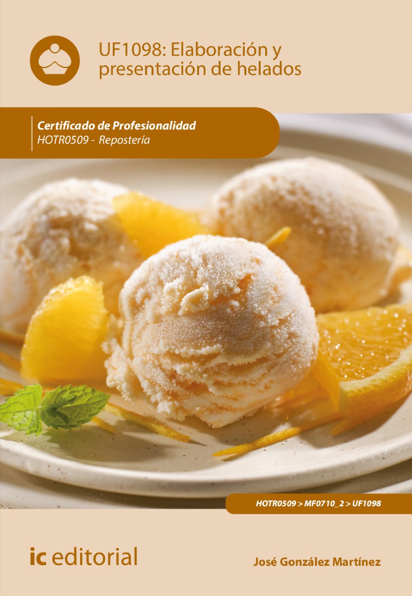 ELABORACIÓN Y PRESENTACIÓN DE HELADOS. HOTR0509