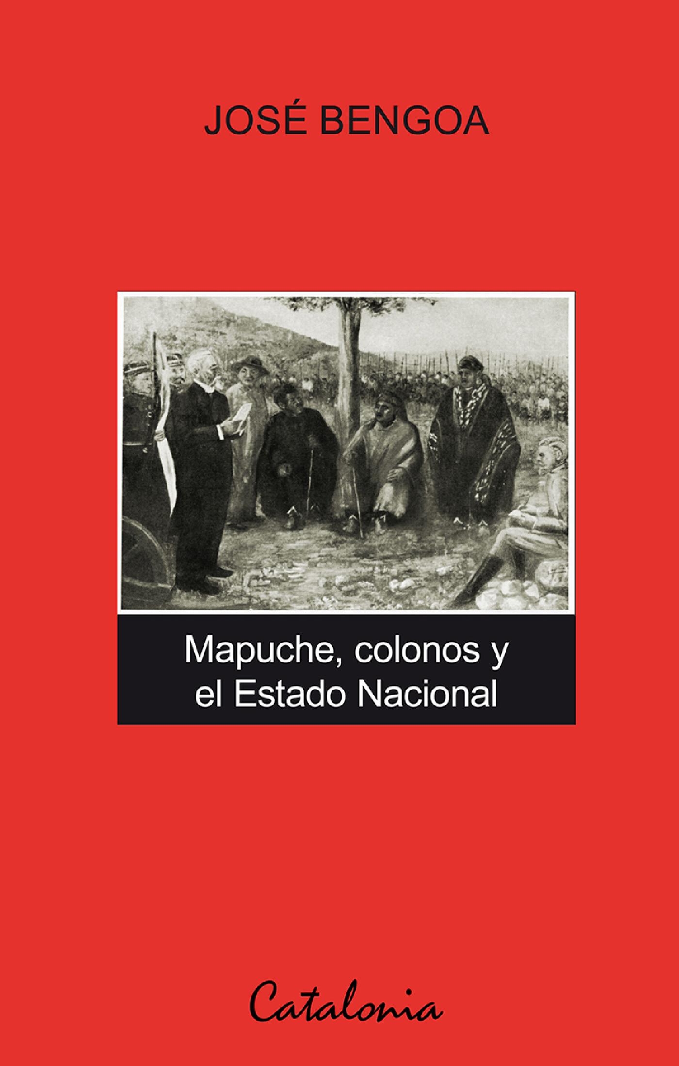 MAPUCHE, COLONOS Y EL ESTADO NACIONAL