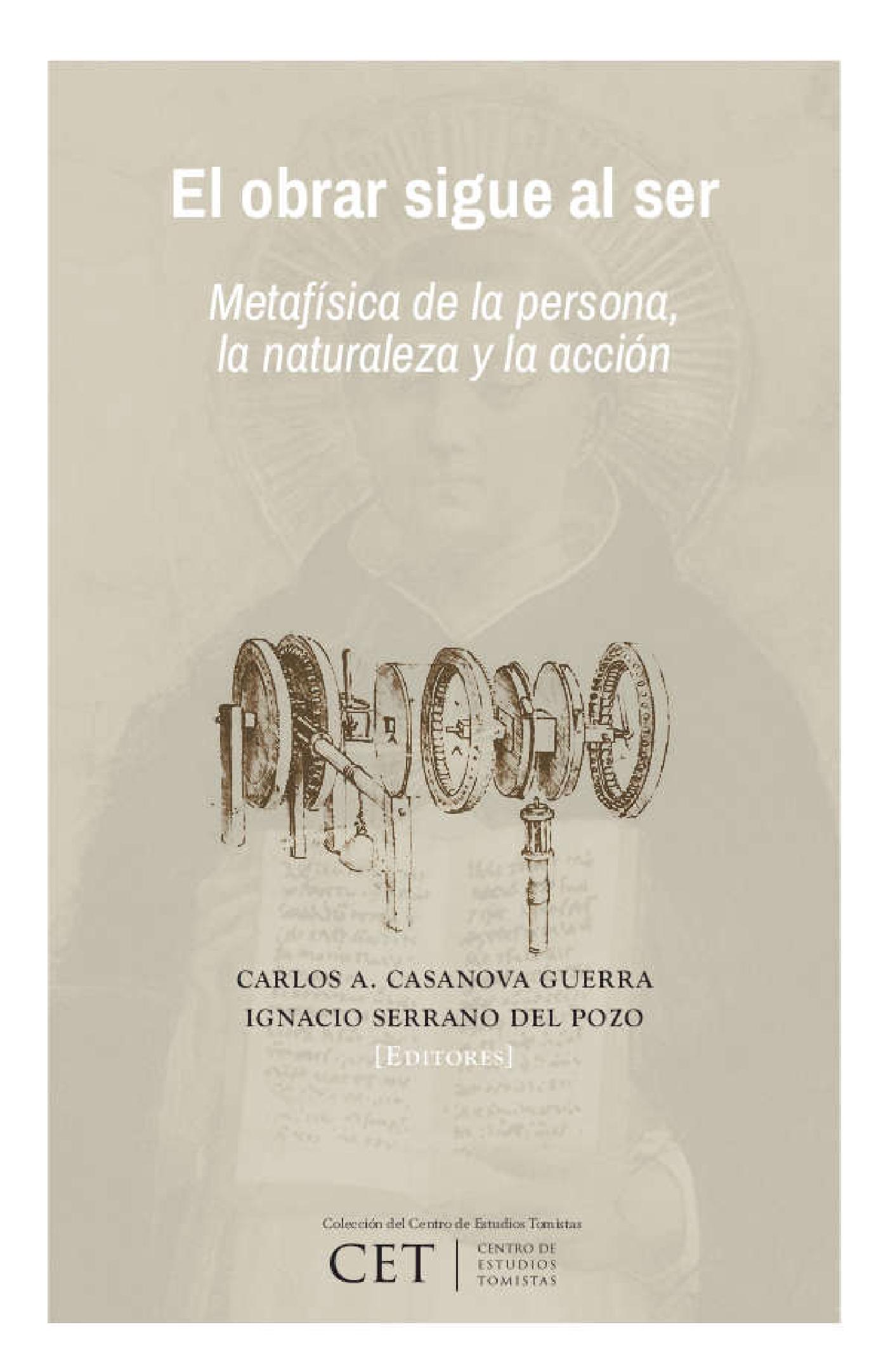 EL OBRAR SIGUE AL SER: METAFÍSICA DE LA PERSONA, LA NATURALEZA Y LA ACCIÓN