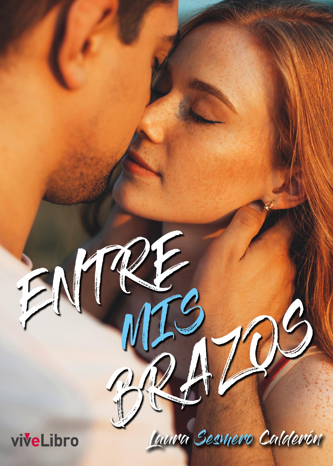 ENTRE MIS BRAZOS