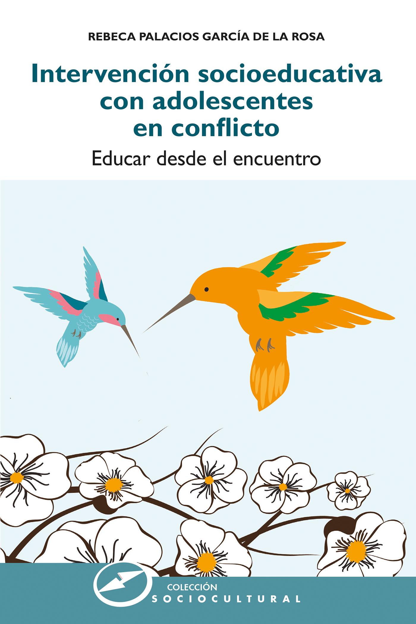 INTERVENCIÓN SOCIOEDUCATIVA CON ADOLESCENTES EN CONFLICTO