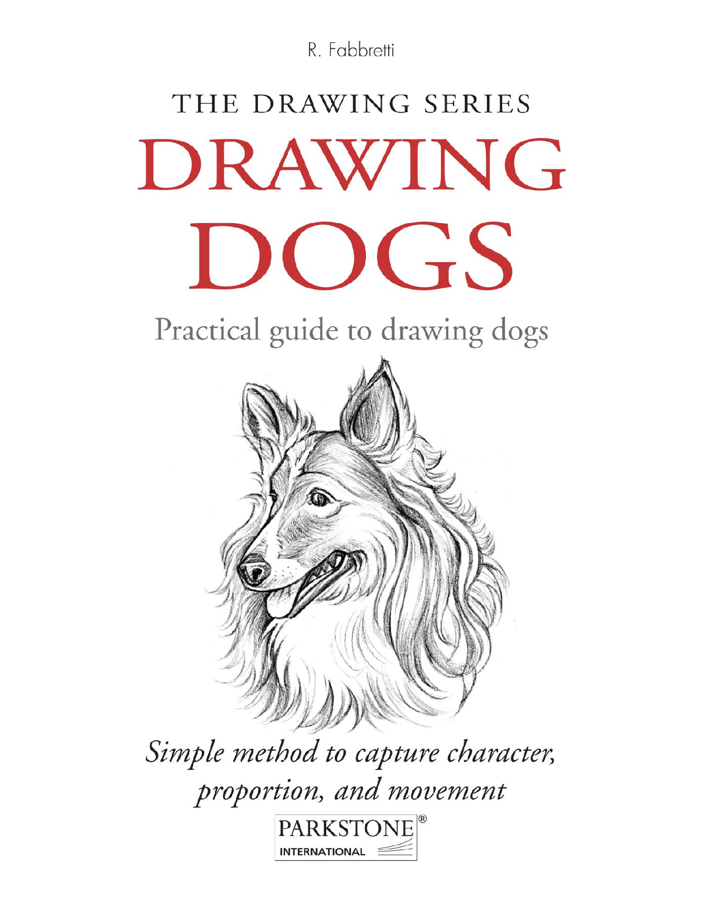 DRAWING DOGS. PRACTICAL GUIDE TO DRAWING DOGS
