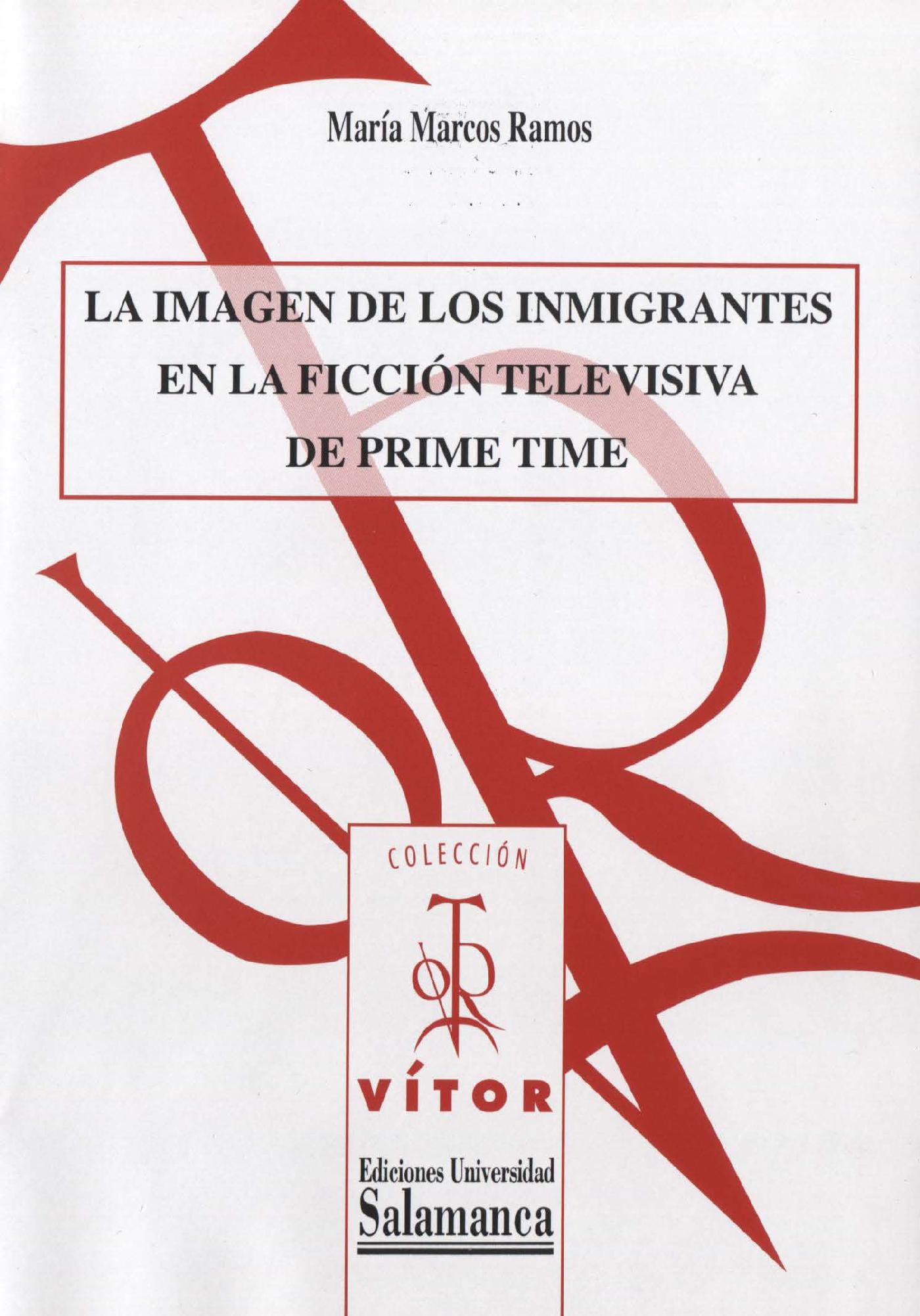 LA IMAGEN DE LOS INMIGRANTES EN LA FICCIÛN TELEVISIVA DE PRIME TIME