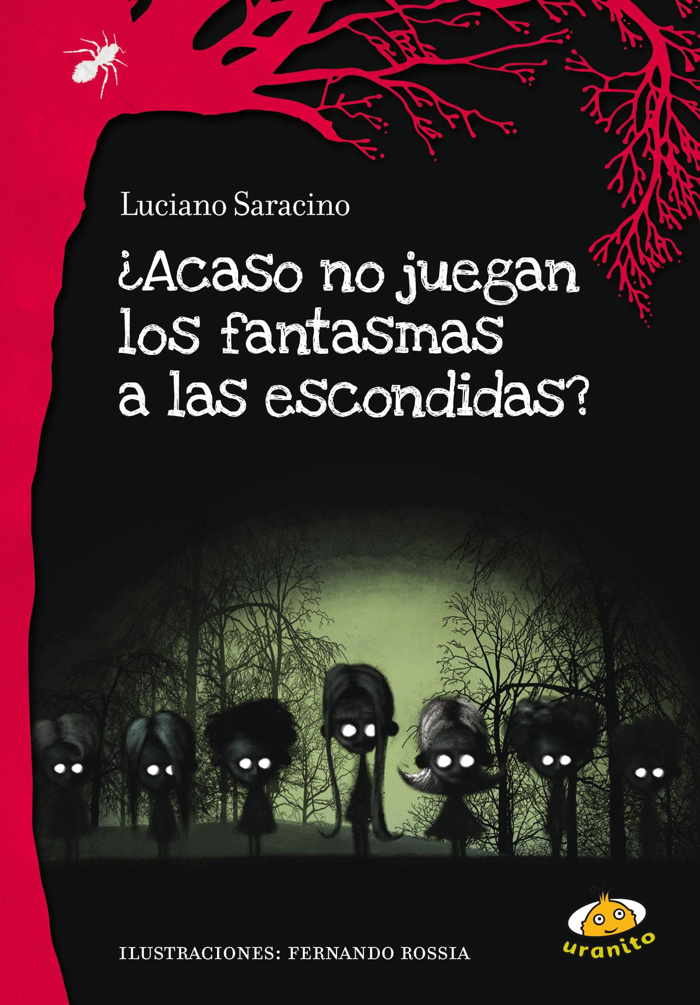 ¿ACASO NO JUEGAN LOS FANTASMAS A LAS ESCONDIDAS?