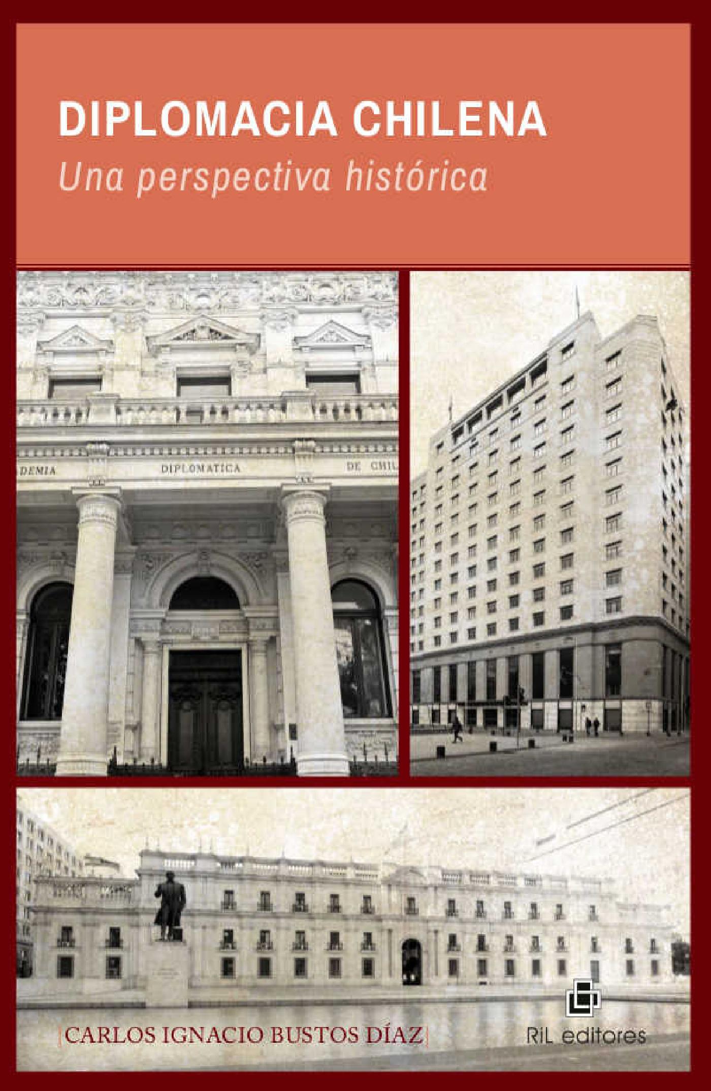 DIPLOMACIA CHILENA: UNA PERSPECTIVA HISTÓRICA