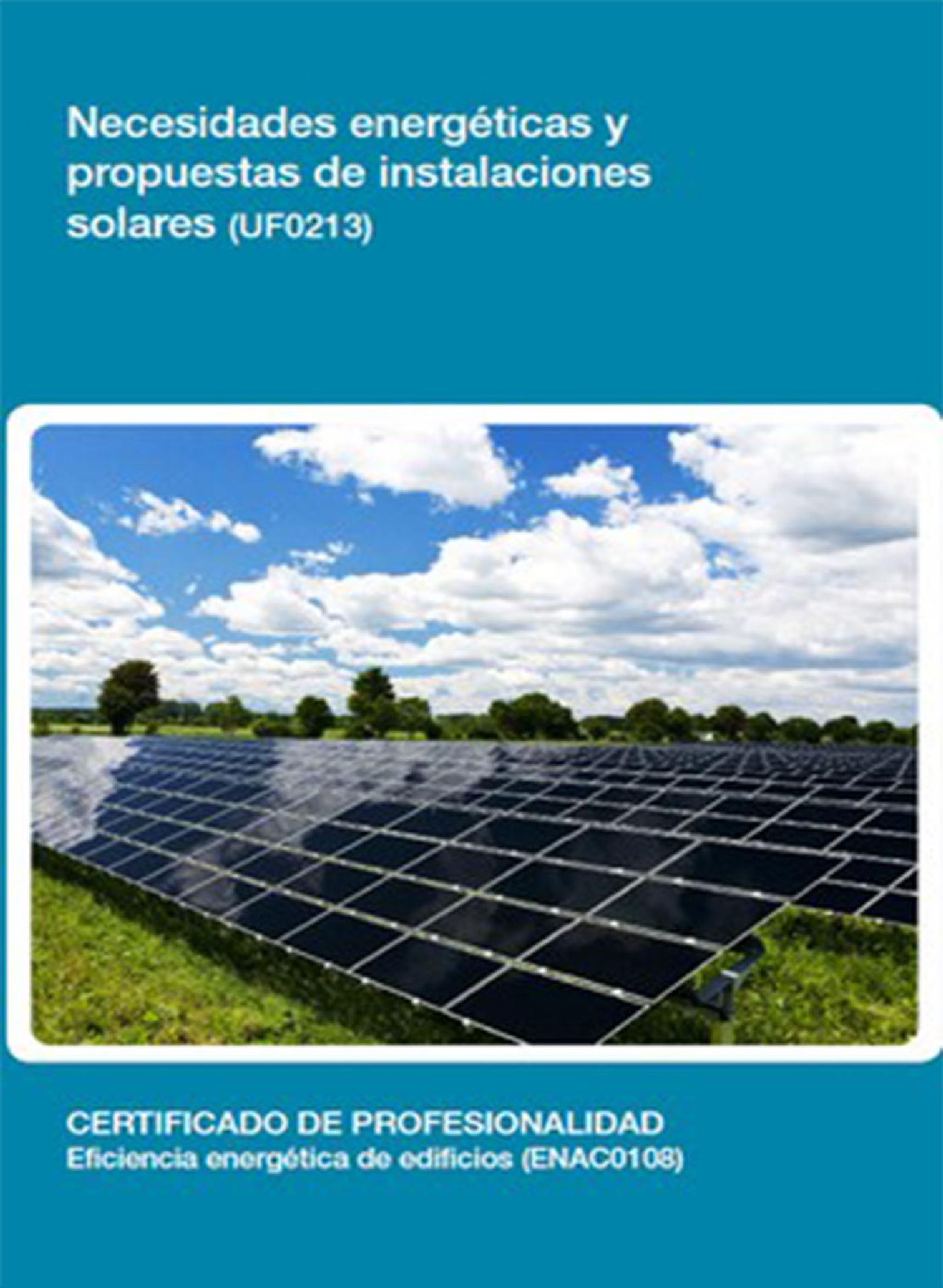 UF0213 - NECESIDADES ENERGÉTICAS Y PROPUESTAS DE INSTALACIONES SOLARES
